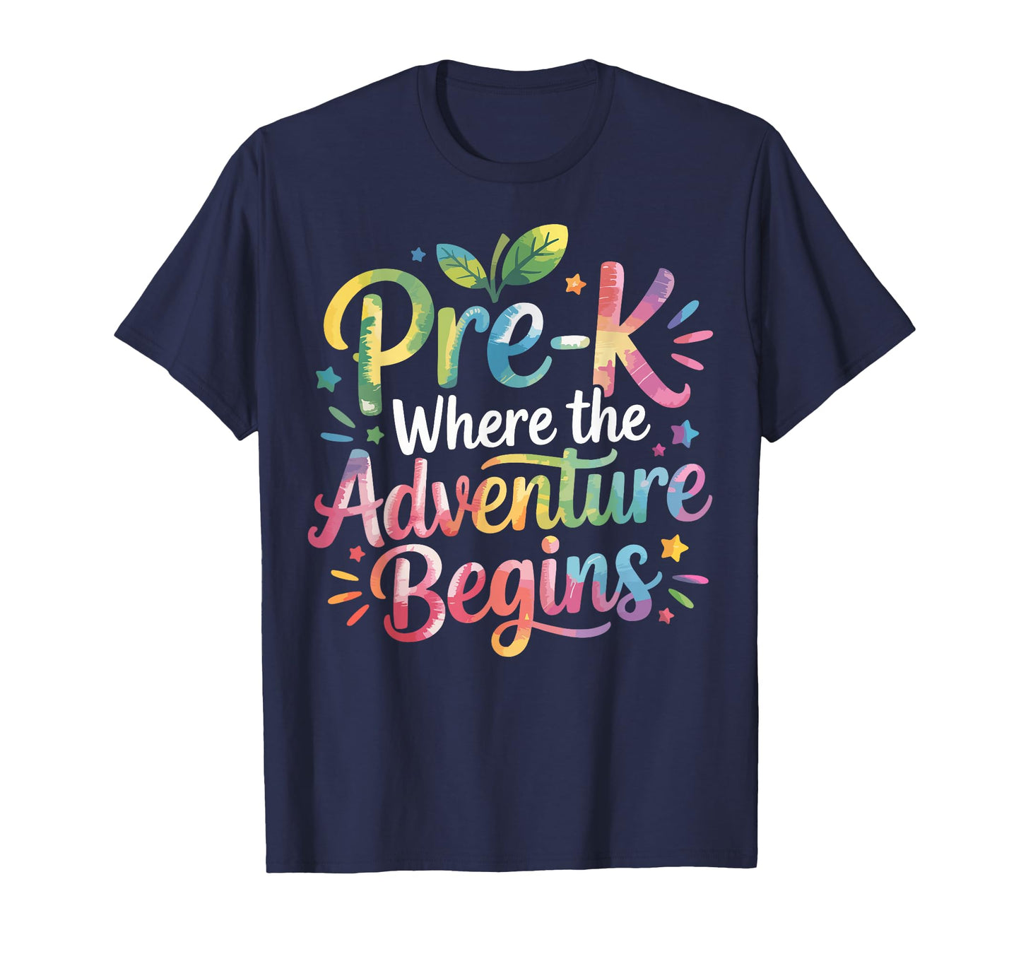 Pre-K Where The Adventure Begins Preschool Teachers Students T-Shirt
