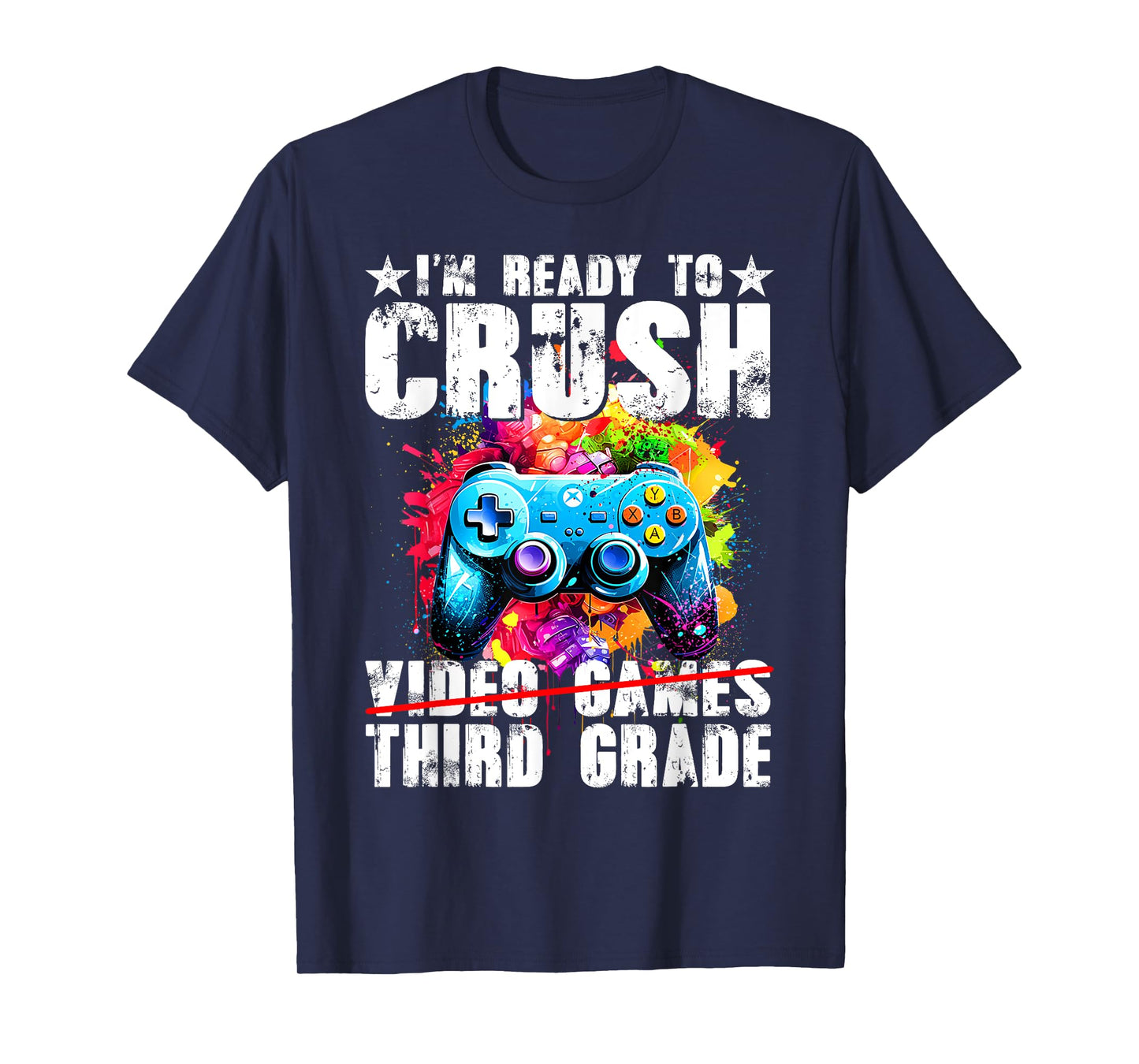 I'm Ready To Crush Third Grade Gamers Back To School Boys T-Shirt