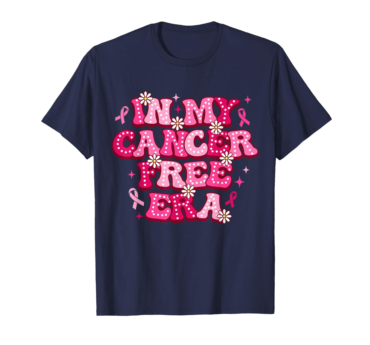 Groovy In My Cancer Free Era Breast Cancer Awareness Support T-Shirt