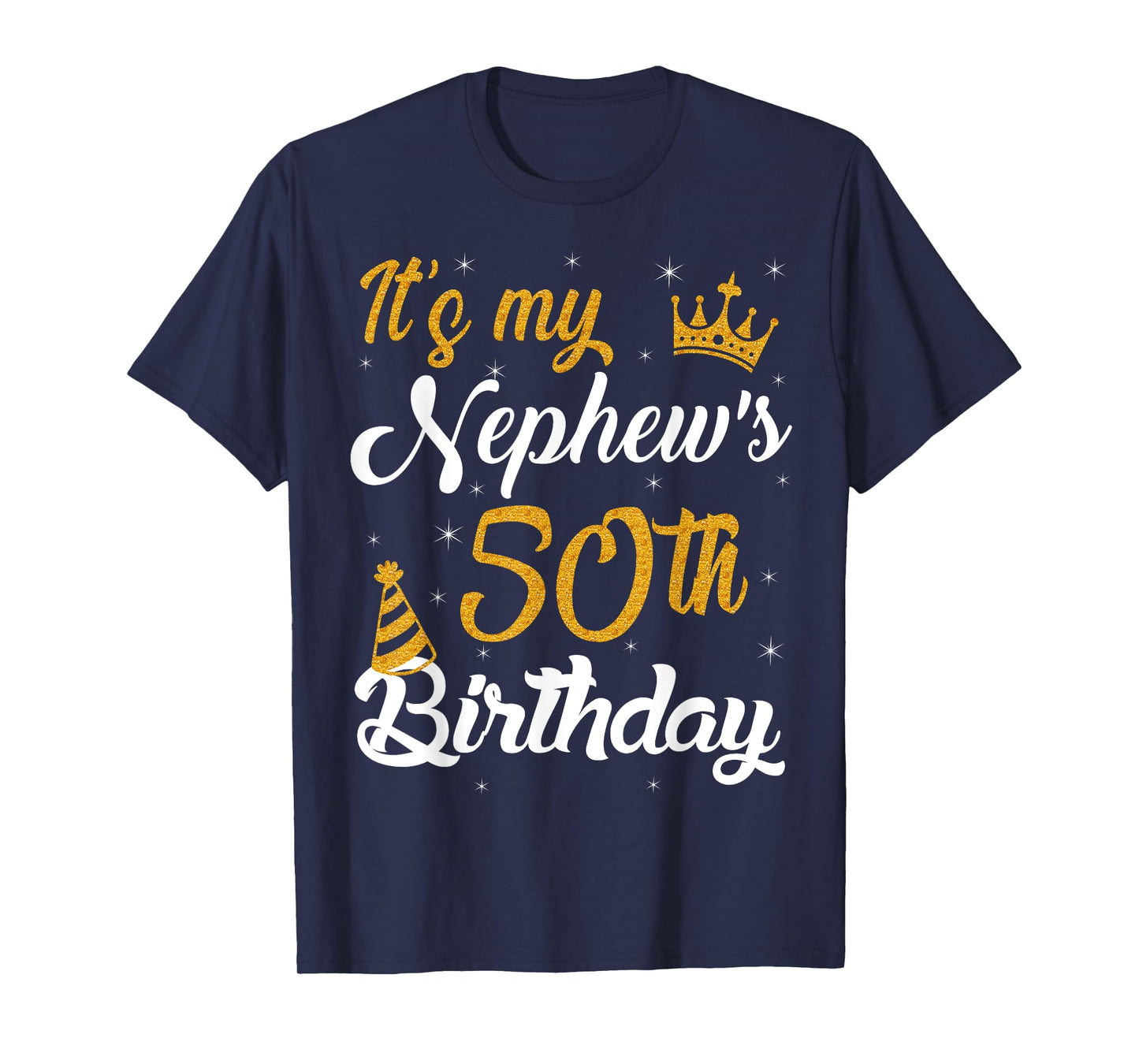 Happy It's My Nephew's 50th Birthday 1975 50 Years Old T-Shirt