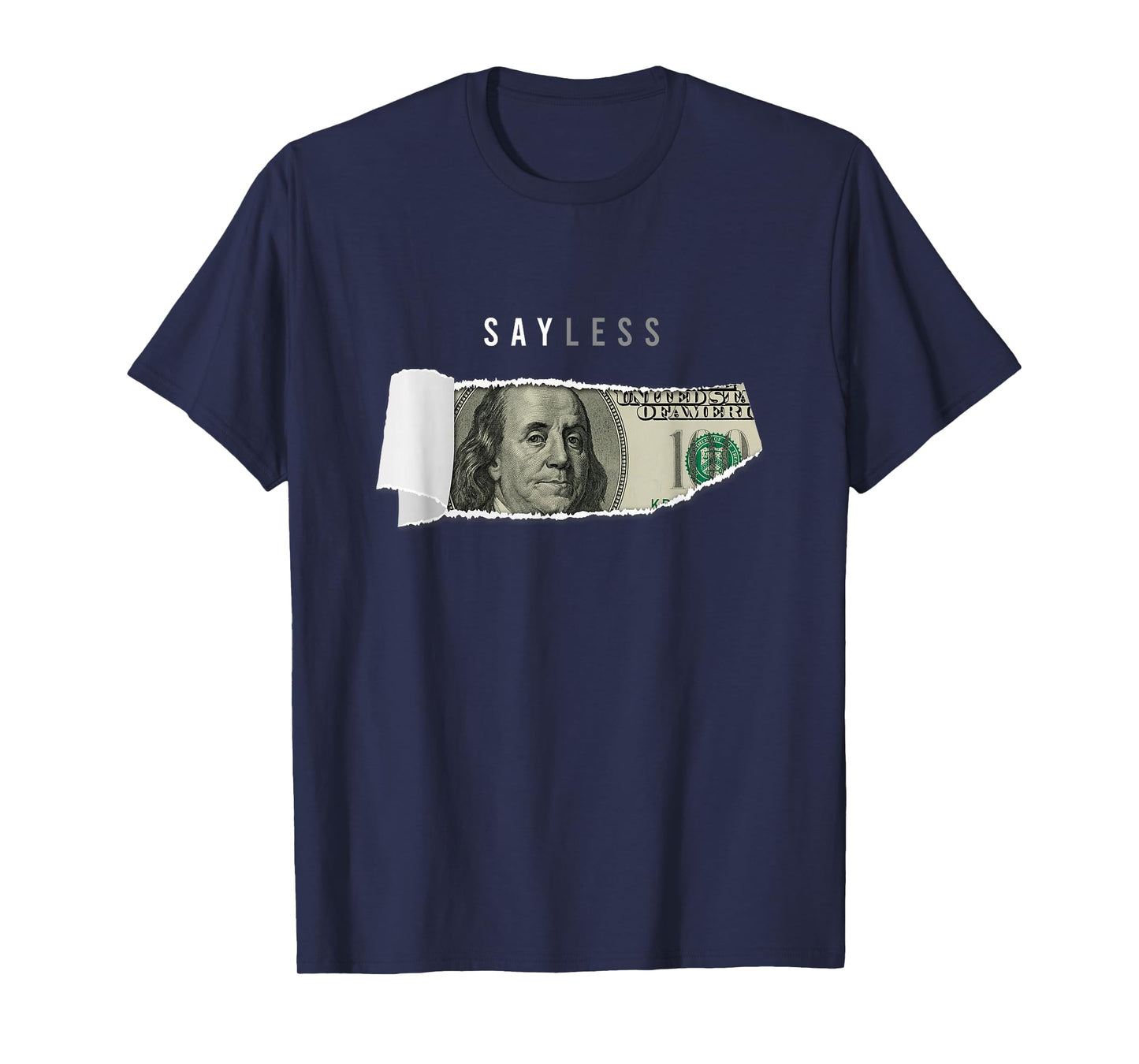 Say Less Money Dollar Sign Business Cryptocurrency Rich Earn T-Shirt