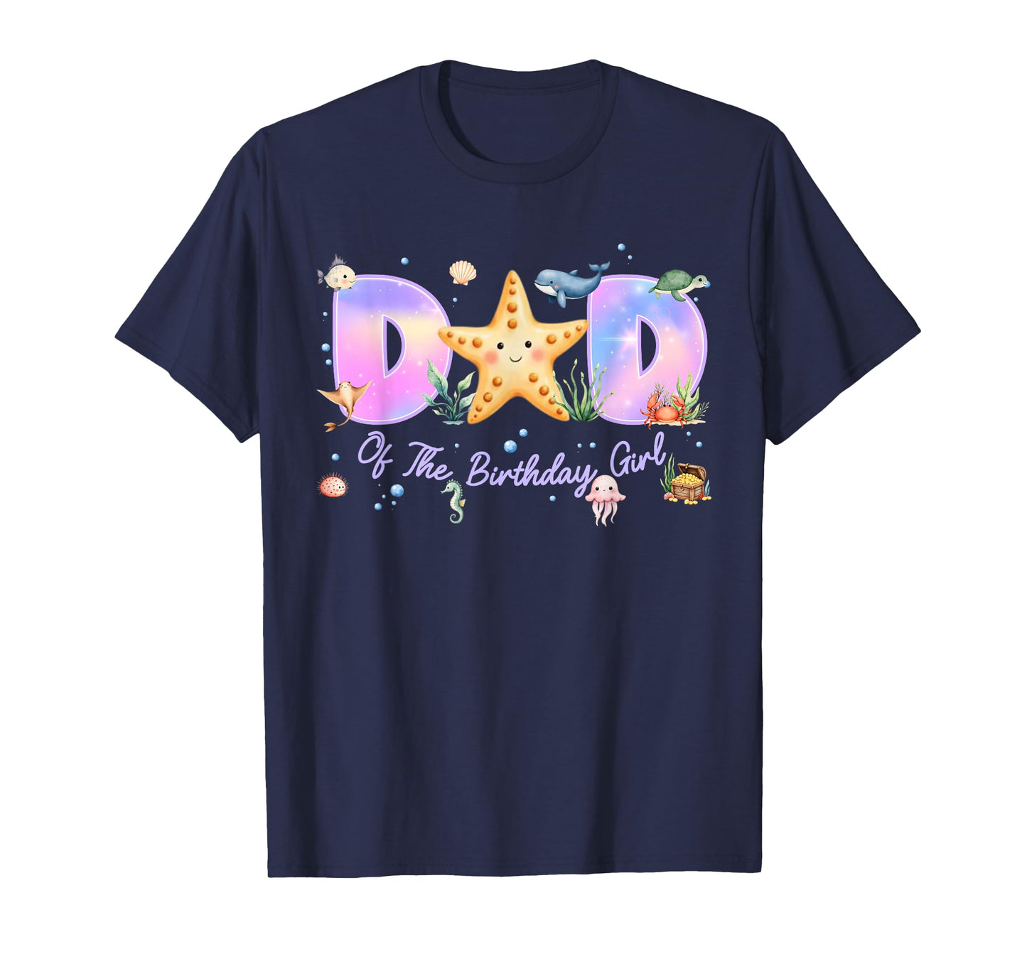 Dad of The Birthday Girl One-der The Sea Family Matching T-Shirt