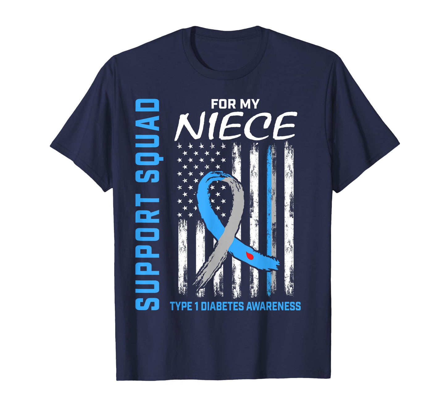 T1D Shirt Type 1 Diabetes Shirt Niece Support Squad Shirts T-Shirt