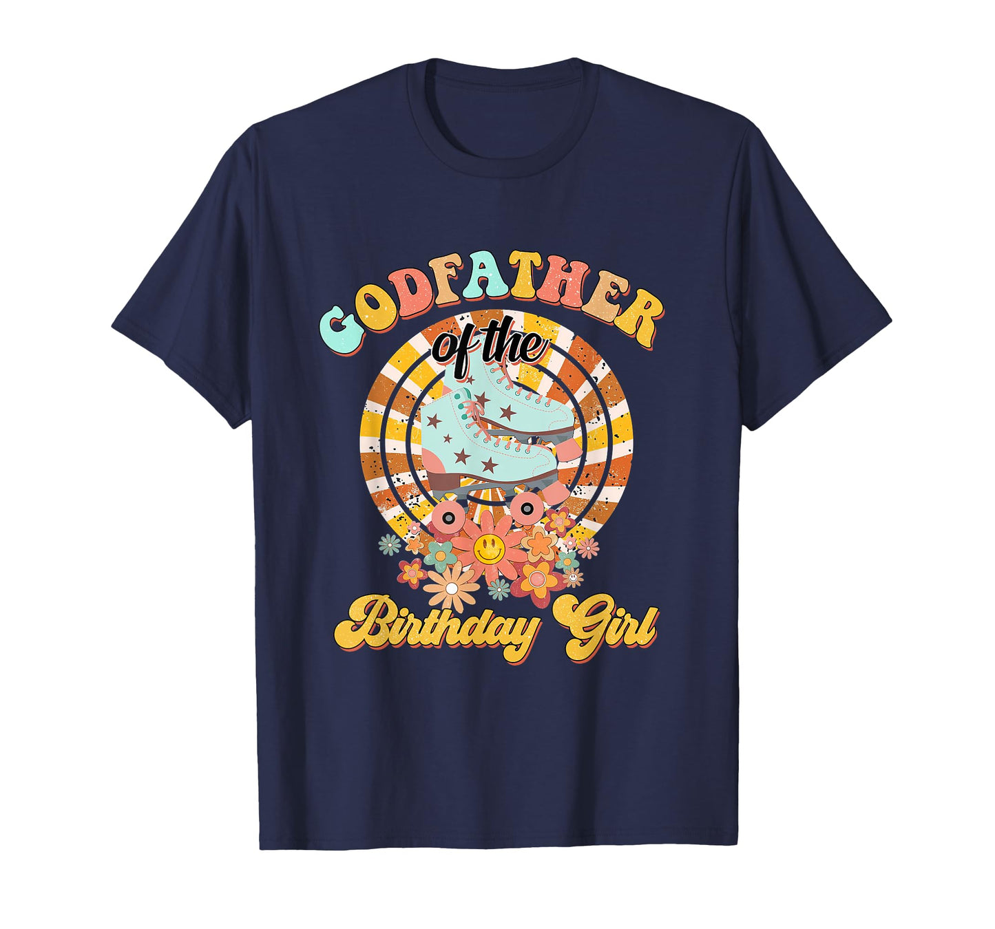Mens Godfather Of The Birthday Girl Rolling Skate Retro groovy T-Shirt