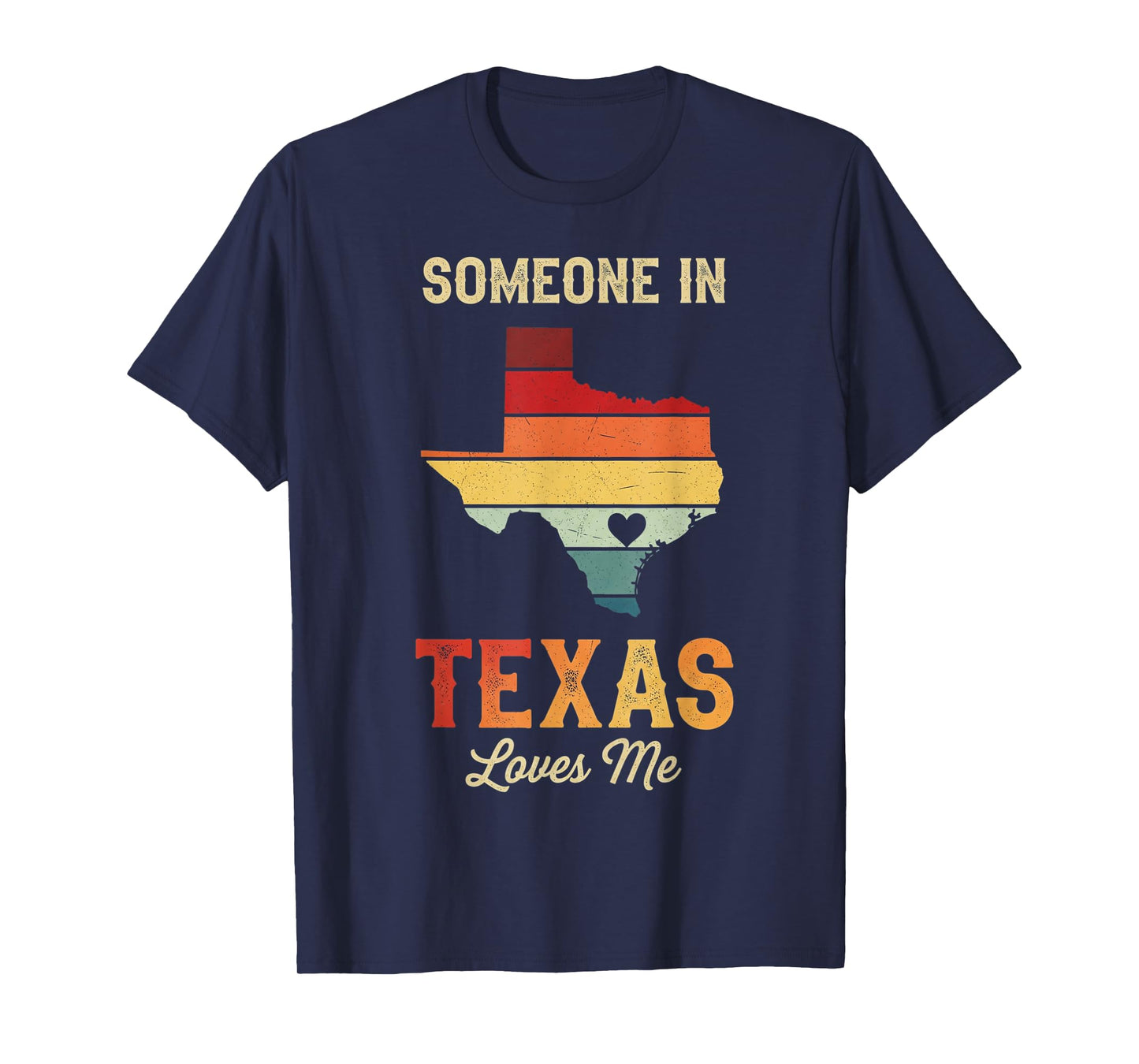 Someone In Texas Loves Me Retro Texas Vintage State T-Shirt