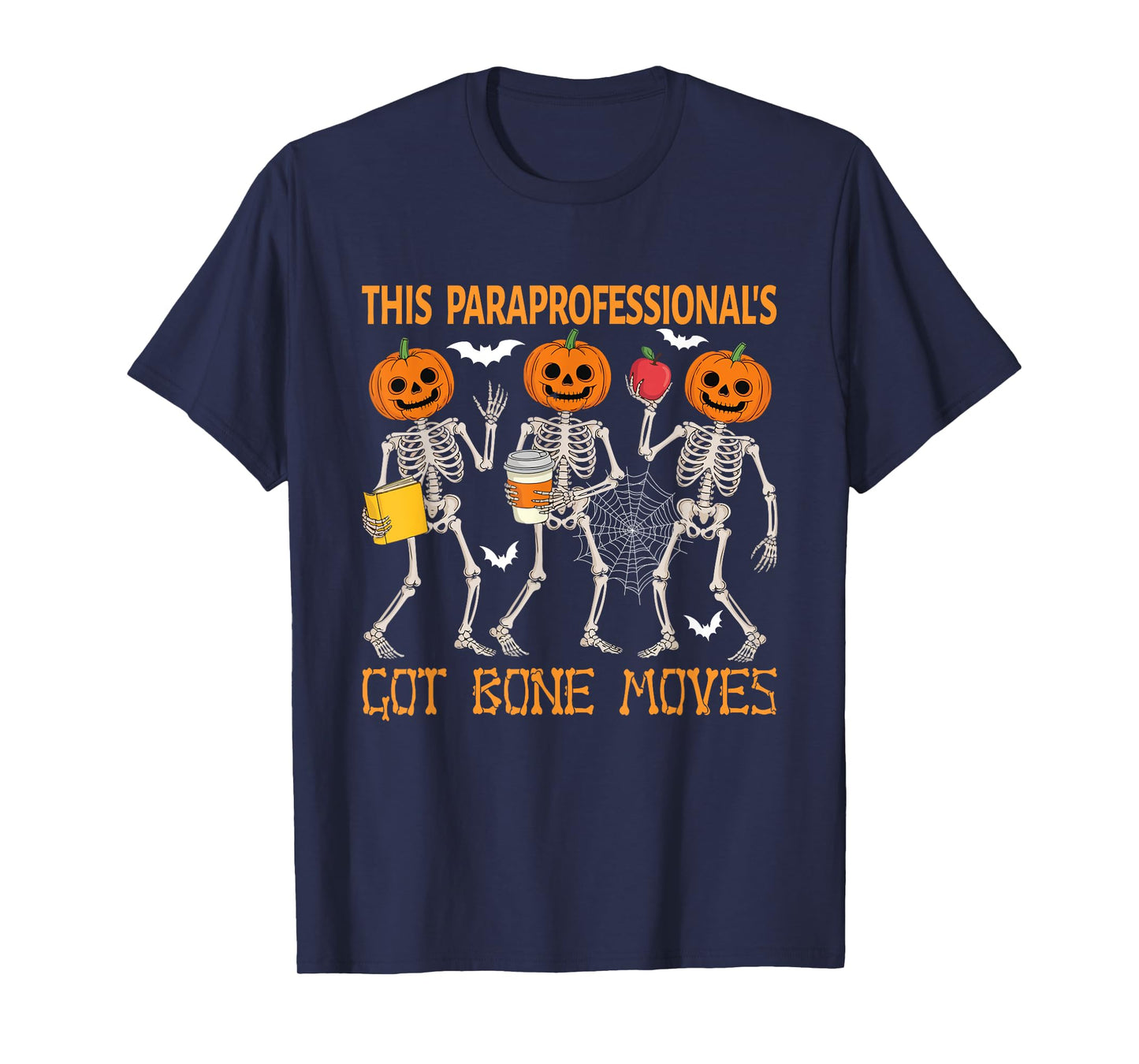 Paraprofessional's Got Bone Moves Halloween Horror Skeletons T-Shirt