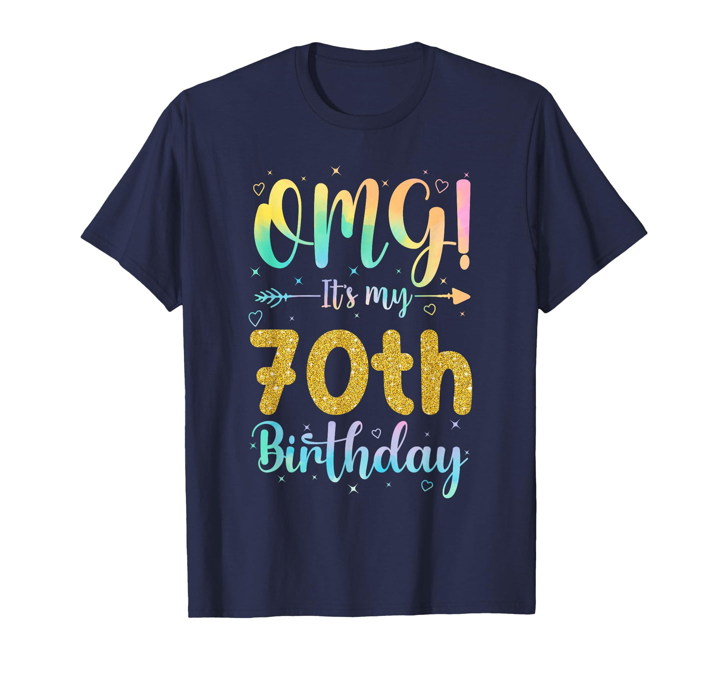 OMG It's My 70th Birthday Girls Shirts 70 Years Old Birthday T-Shirt