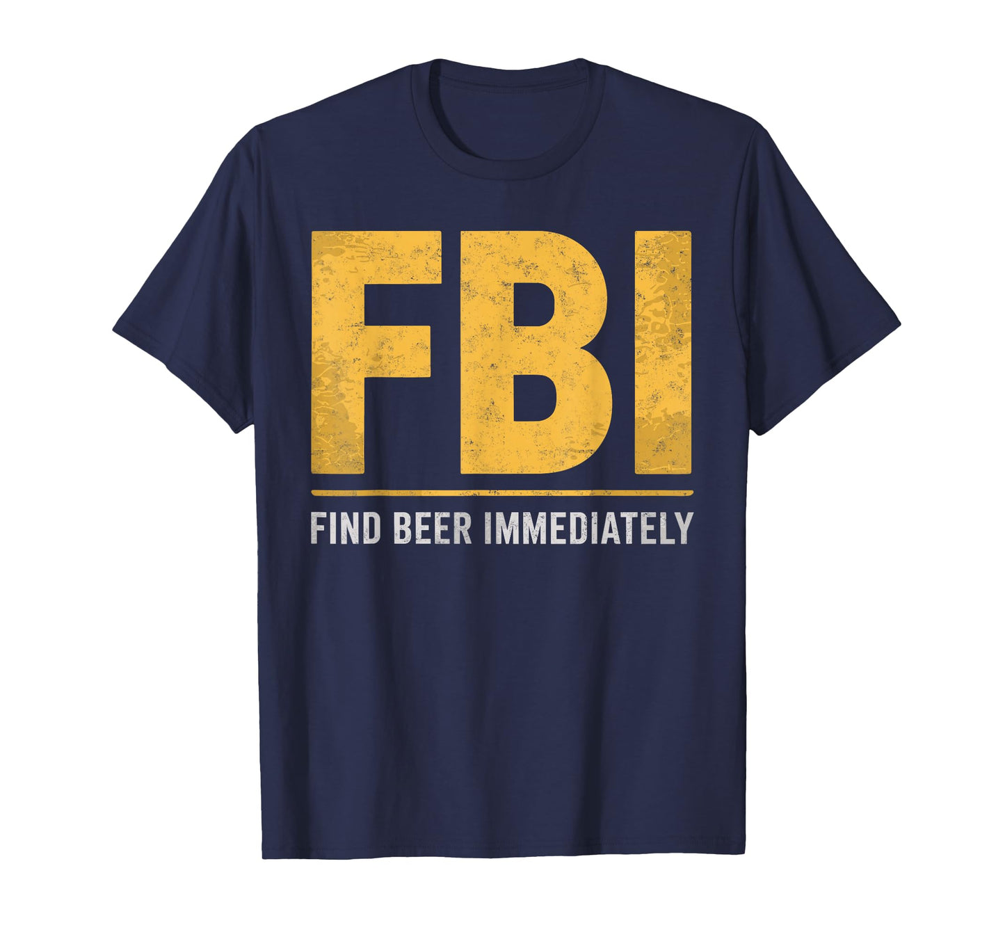 Find Beer Immediately Beer Humor Tee Drinking Party Joke T-Shirt