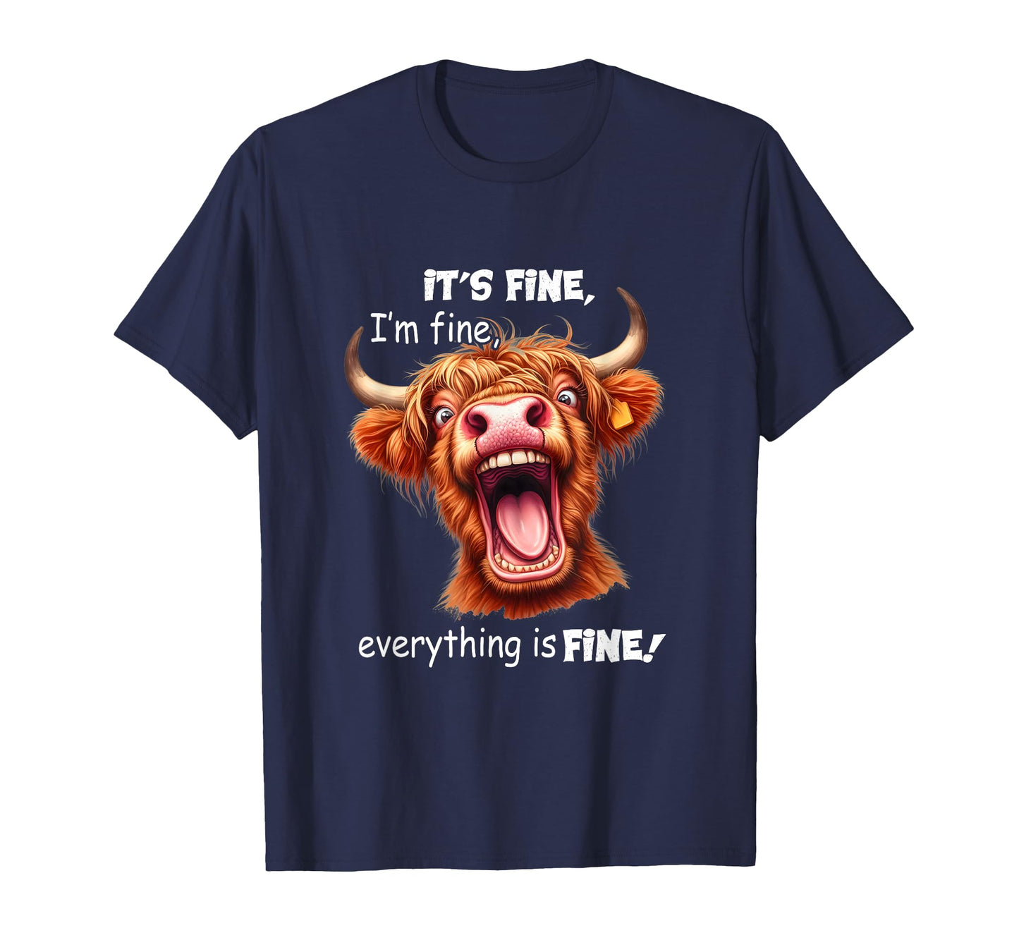 Funny Highland Cow It's Fine I'm Fine Everything Is Fine T-Shirt, Small, Black