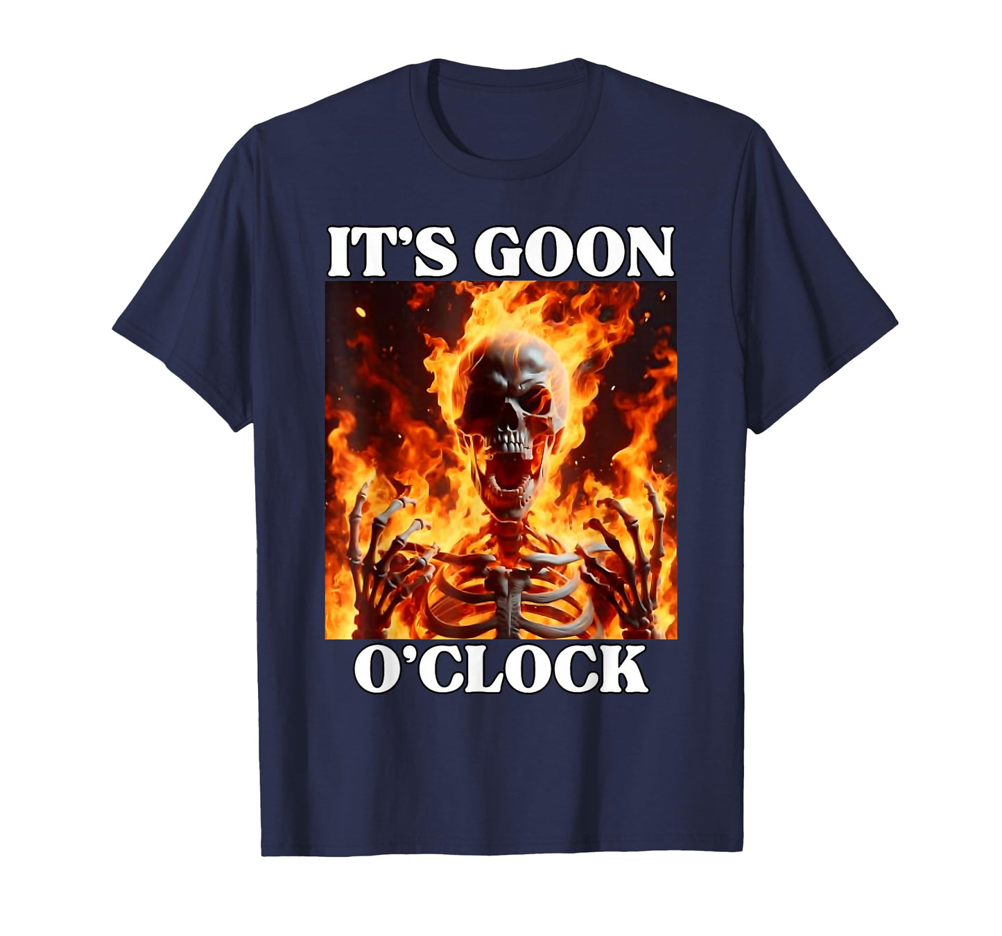 Gooning O'clock Funny Cringe Hard Skeleton Meme Flames T-Shirt