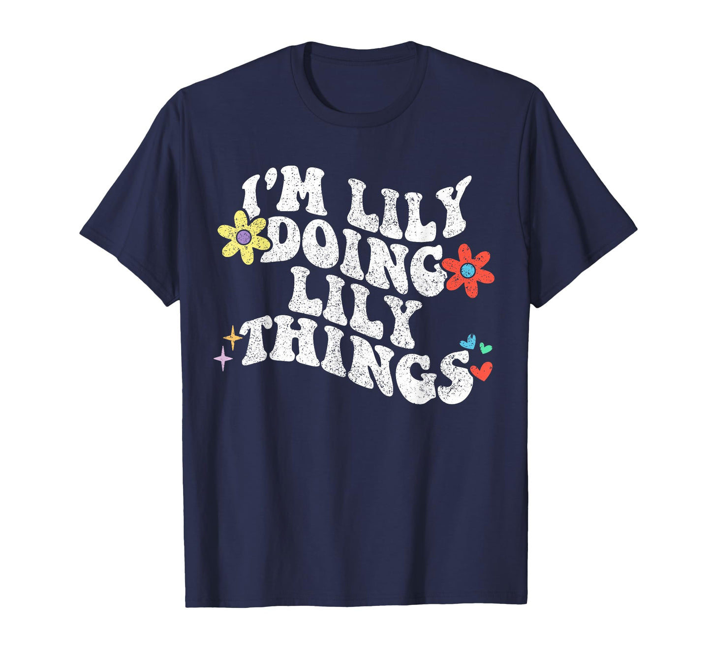 Retro Groovy Im Lily Doing Lily Things Funny Mother's Day T-Shirt