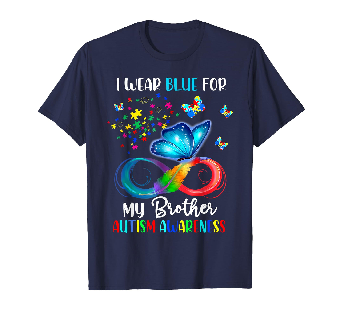 I Wear Blue For My Brother Autism Puzzle Butterfly T-Shirt