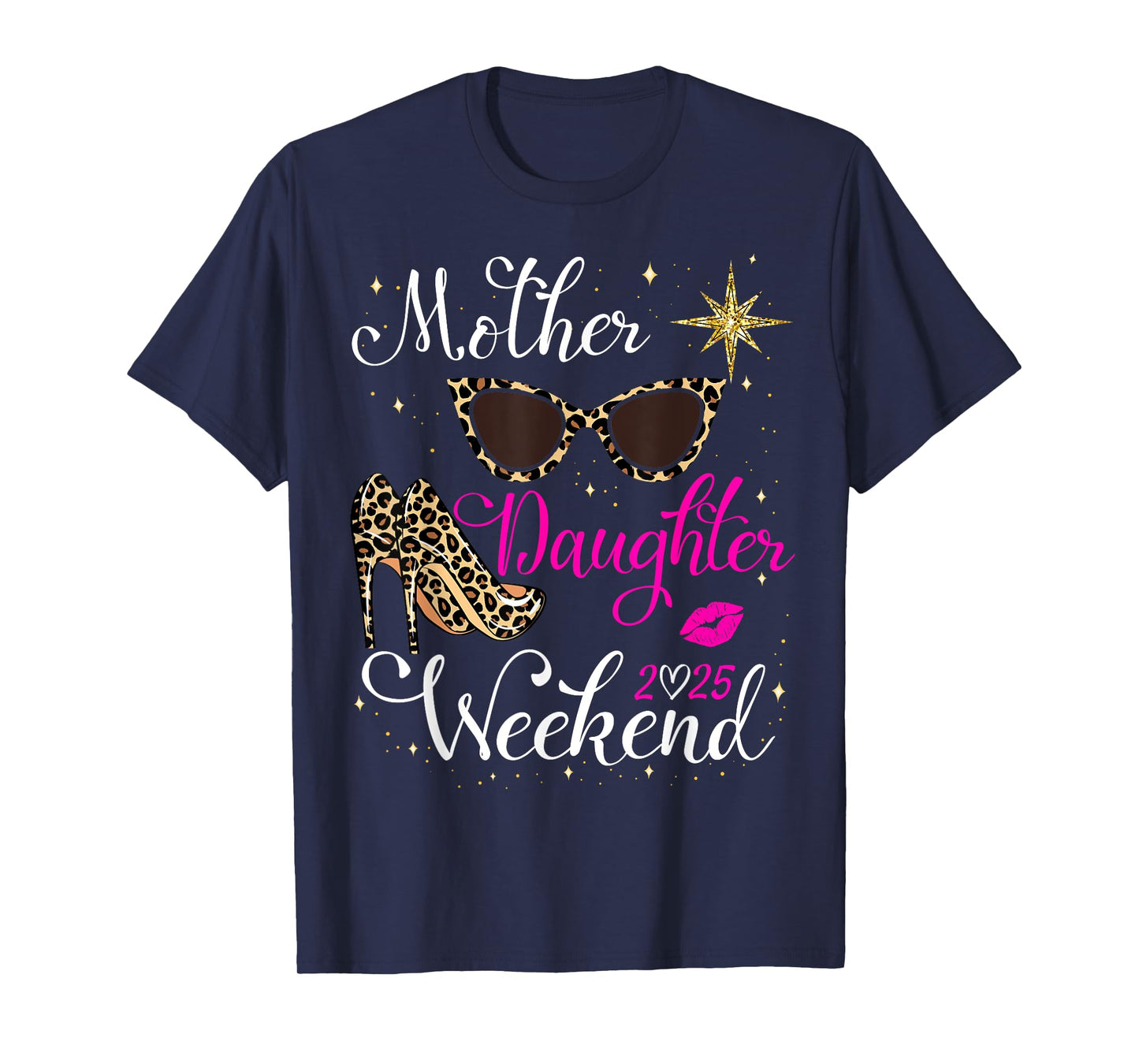 Mother Daughter Weekend Las Vegas 2025 Mother Daughter Trip T-Shirt