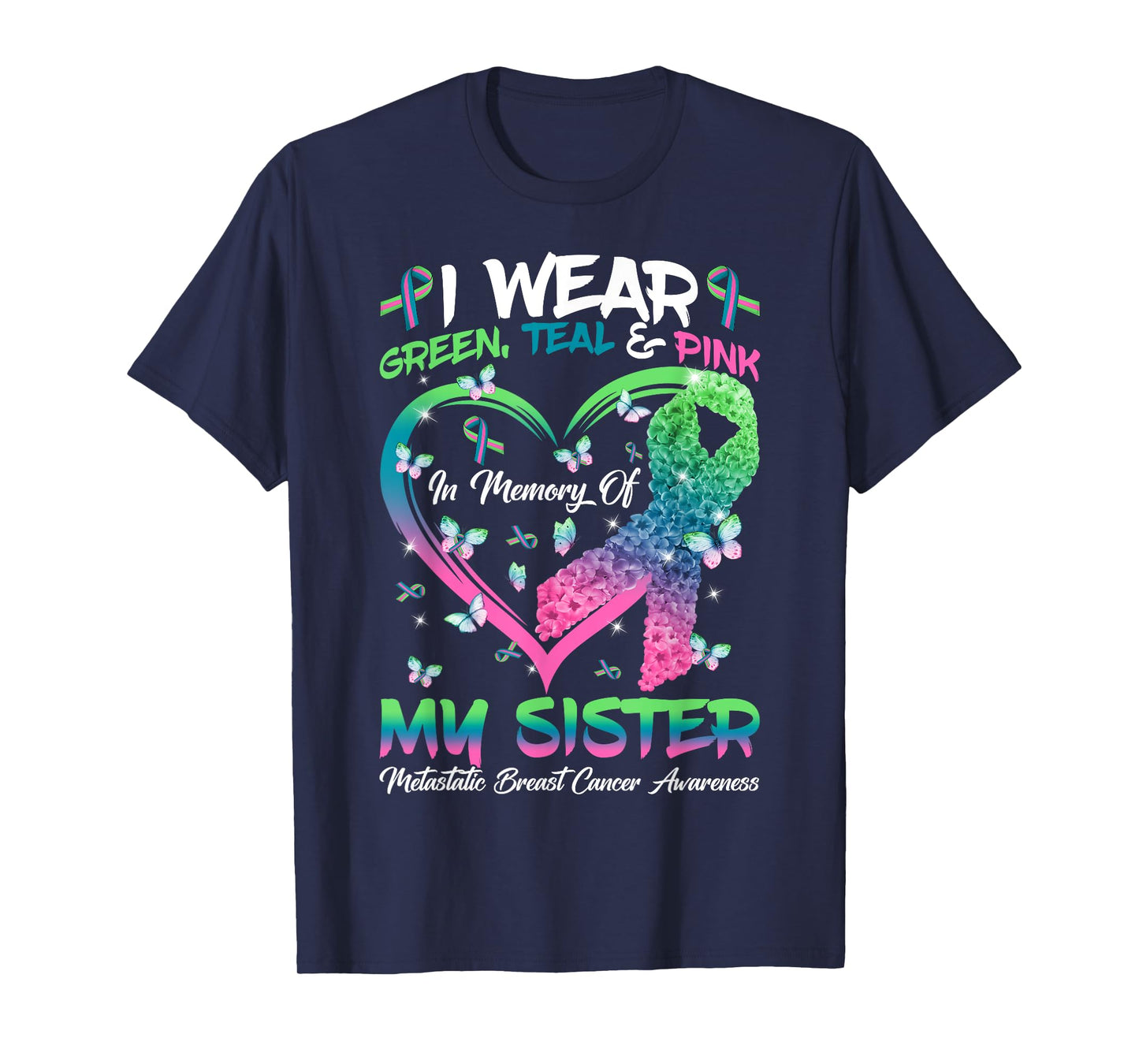In Memory Of My Sister Metastatic Breast Cancer Awareness T-Shirt