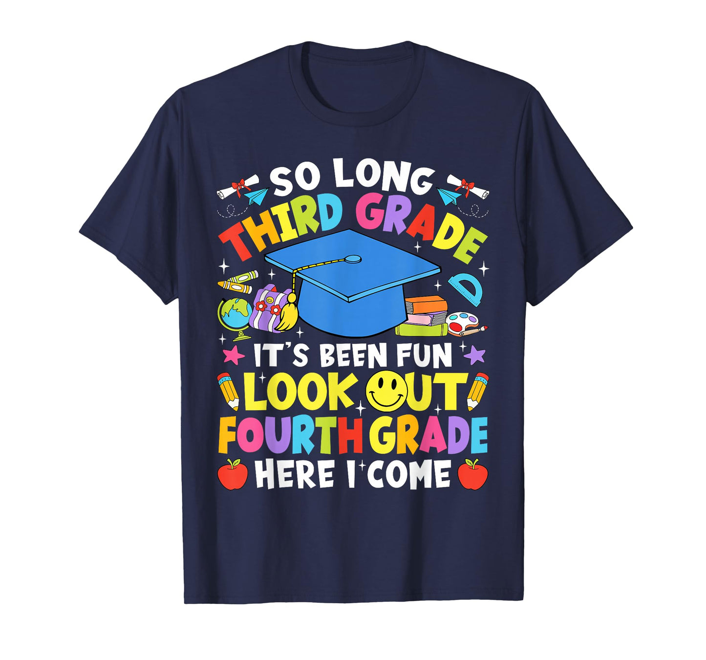 So Long Third Grade Graduation Fourth Grade Here I Come 2025 T-Shirt