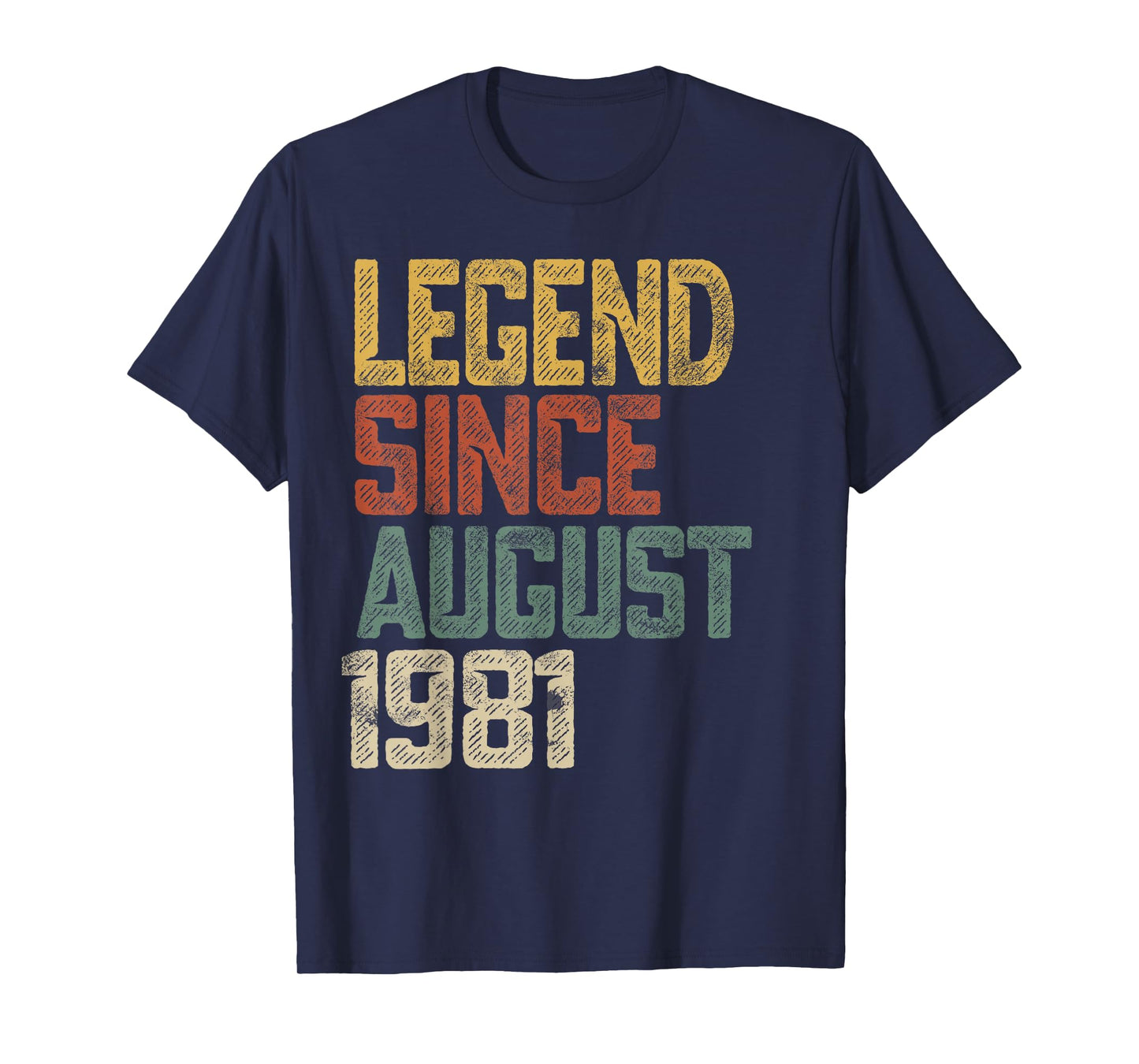 Legend 1981 44 Year Old Men Women Since August 44th Birthday T-Shirt
