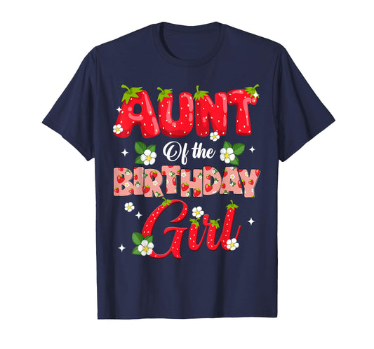 Aunt Of The Birthday Girl Strawberry Berry Sweet One Two T-Shirt