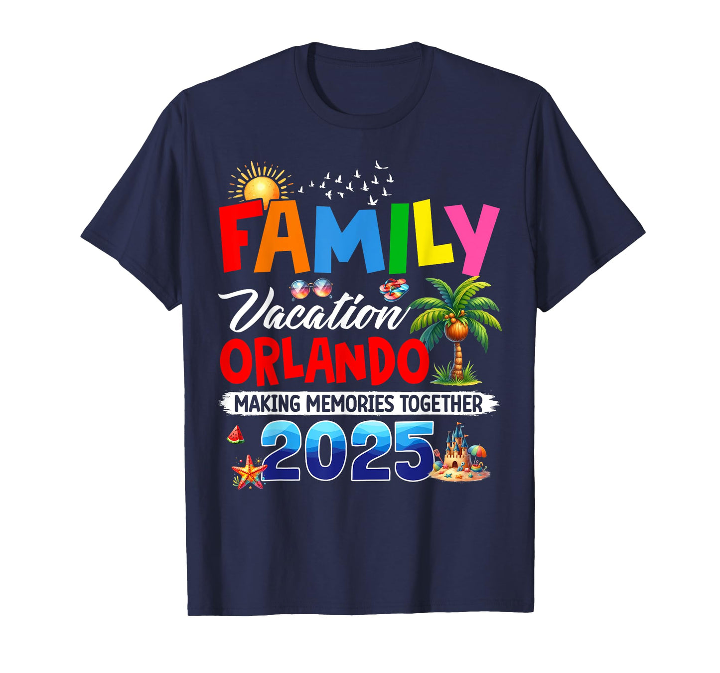 Funny Family Vacation Orlando 2025 Making Memories Together T-Shirt