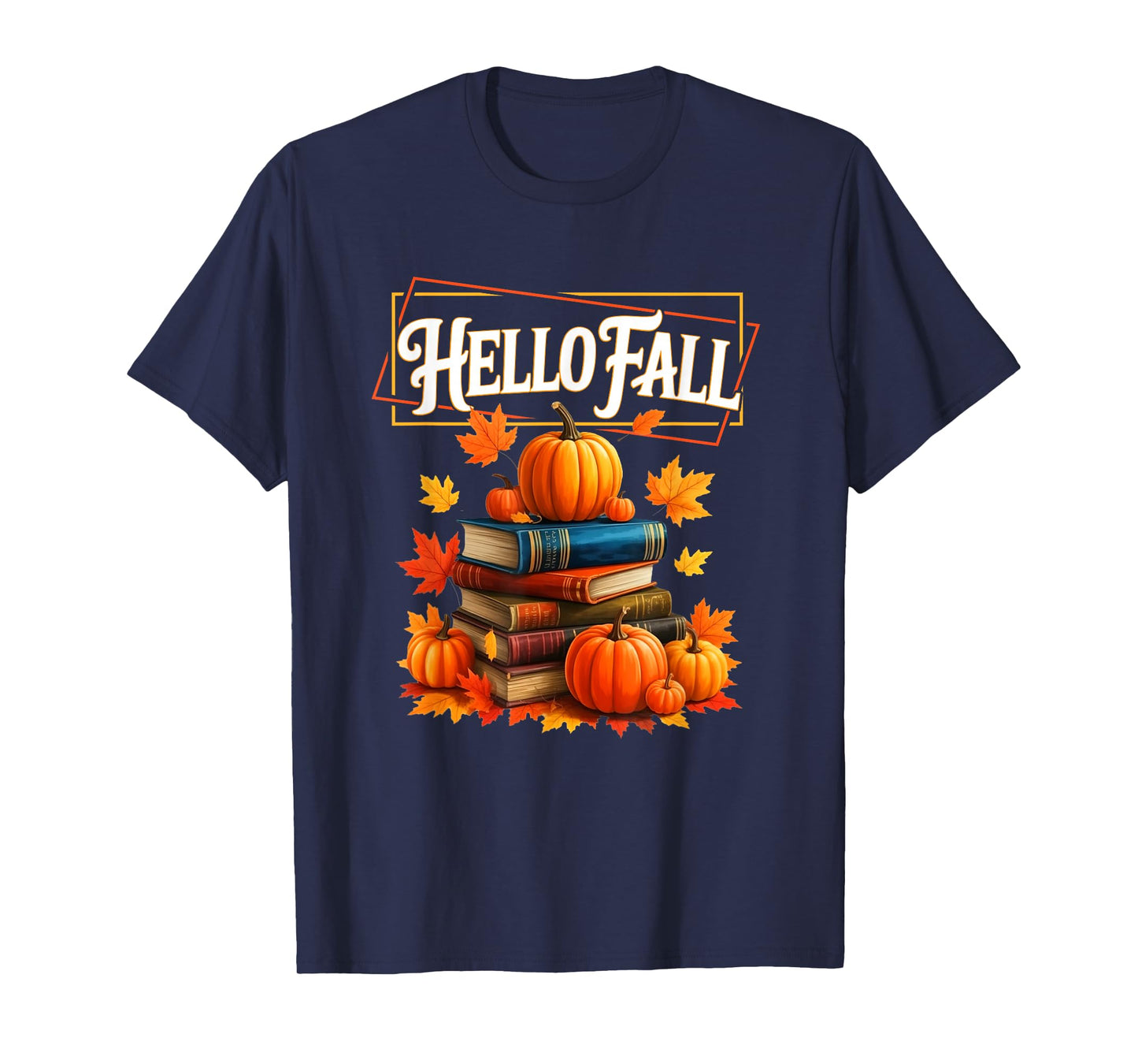 Hello Fall Pumpkin and Books Reading Lovers in Autumn Fall T-Shirt