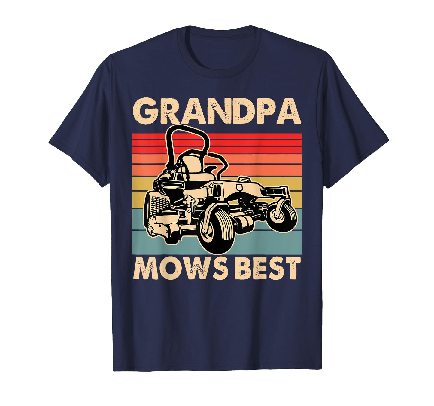 Grandpa Mows Best Lawn Care Grandpa Mowing Gardener Father's T-Shirt