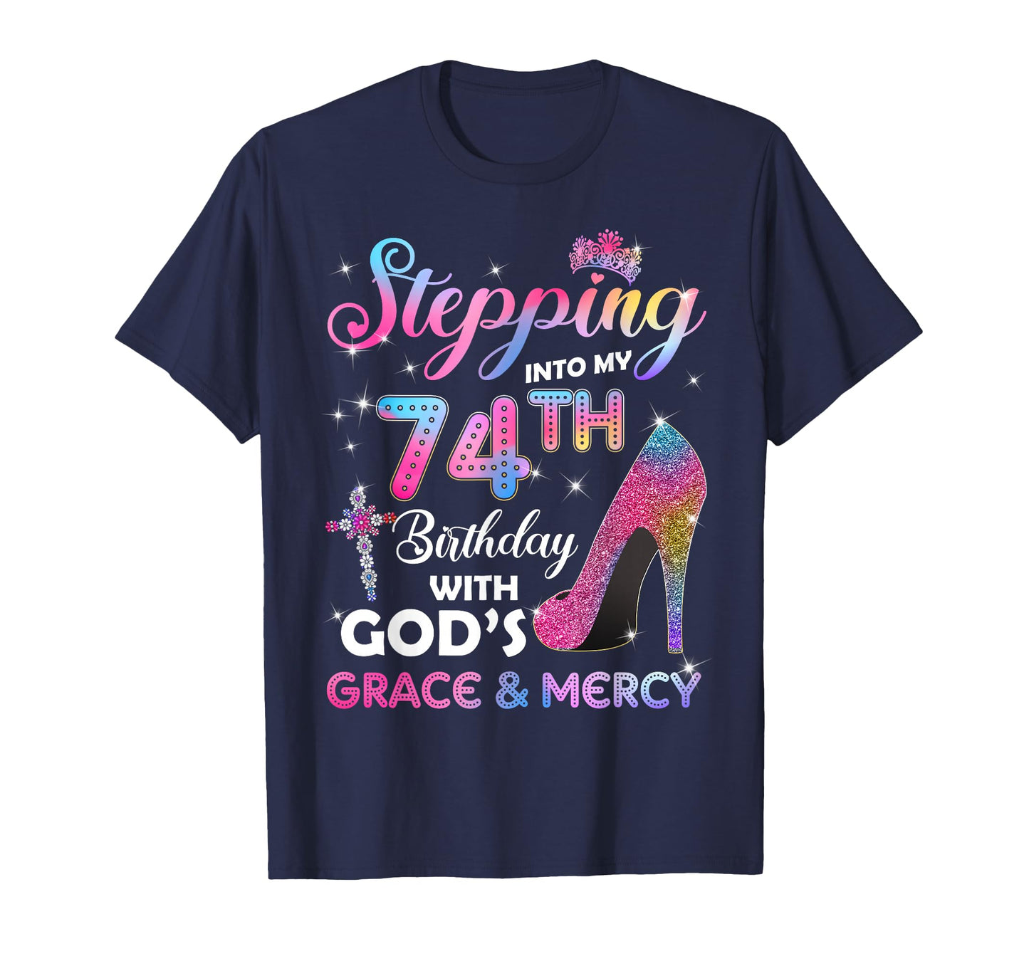 Stepping Into My 74th Birthday gift Women 74 years old Pumps T-Shirt