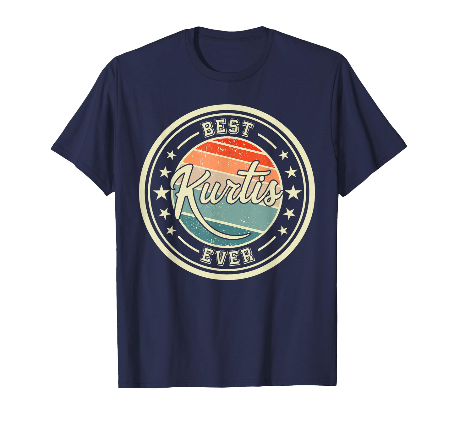Best Kurtis Ever funny saying first name Kurtis T-Shirt