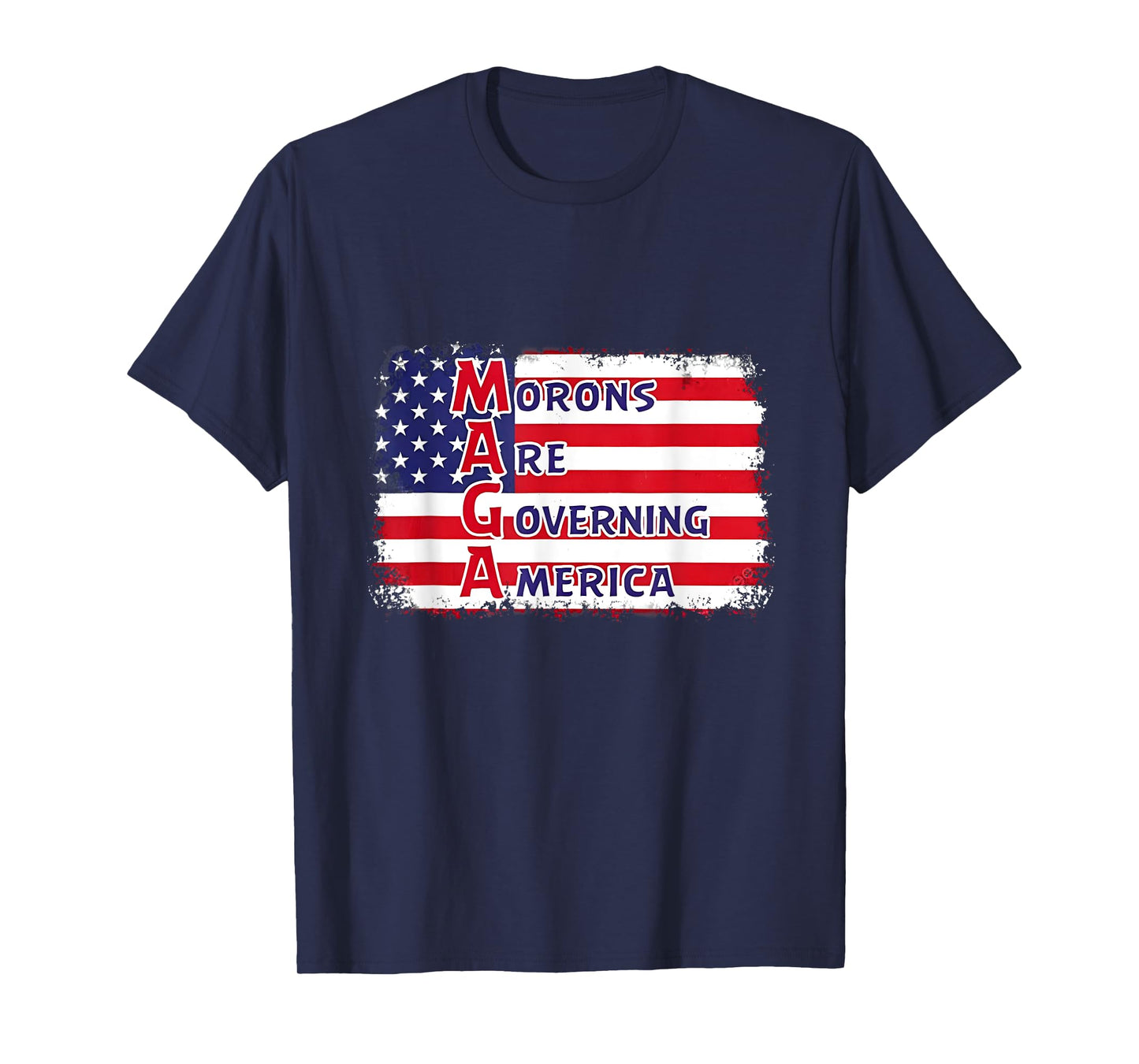 Morons Are Governing America US Flag T-Shirt