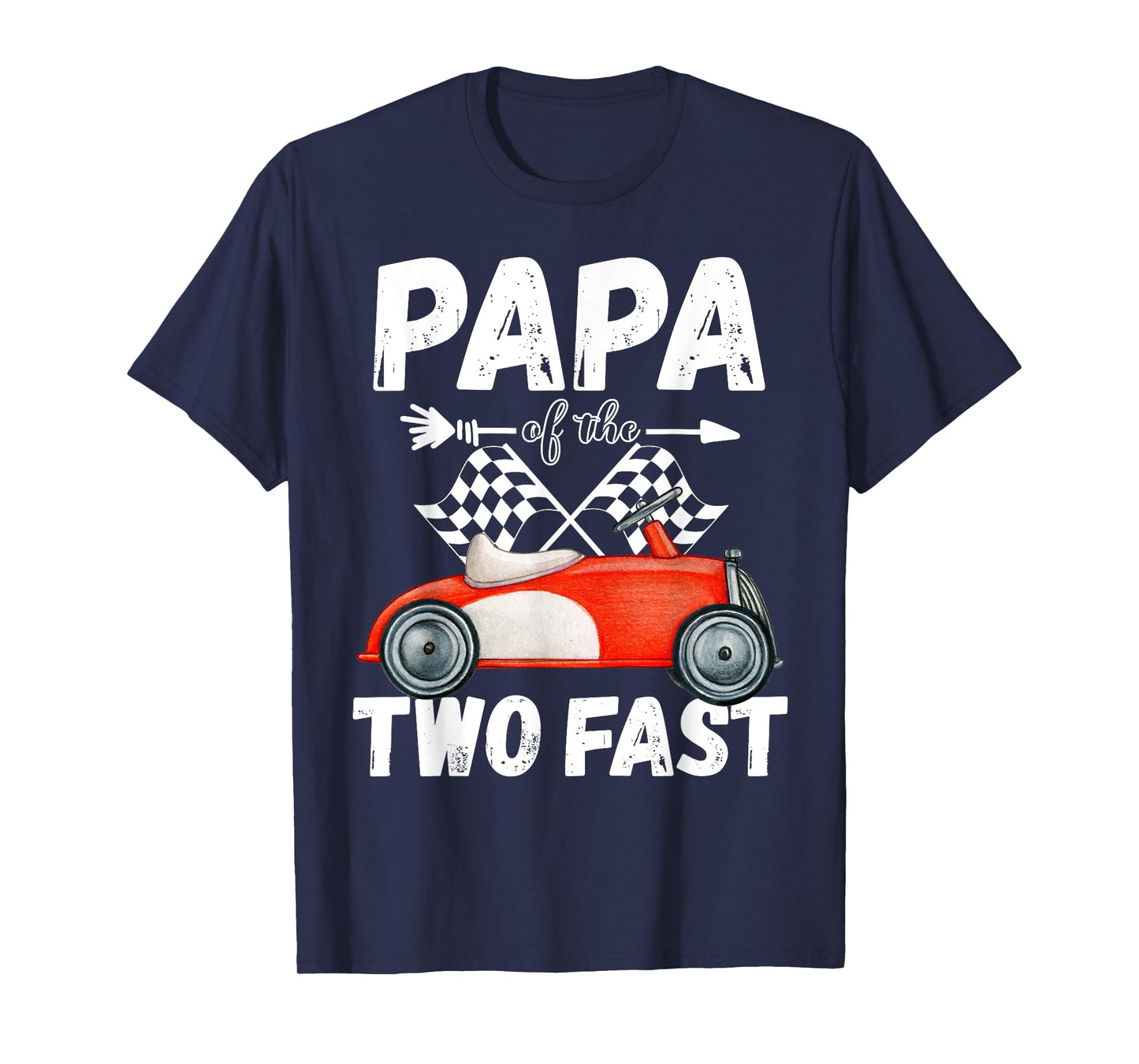 Papa Of The Two Fast 2 Curious Birthday 2nd Little Racer T-Shirt