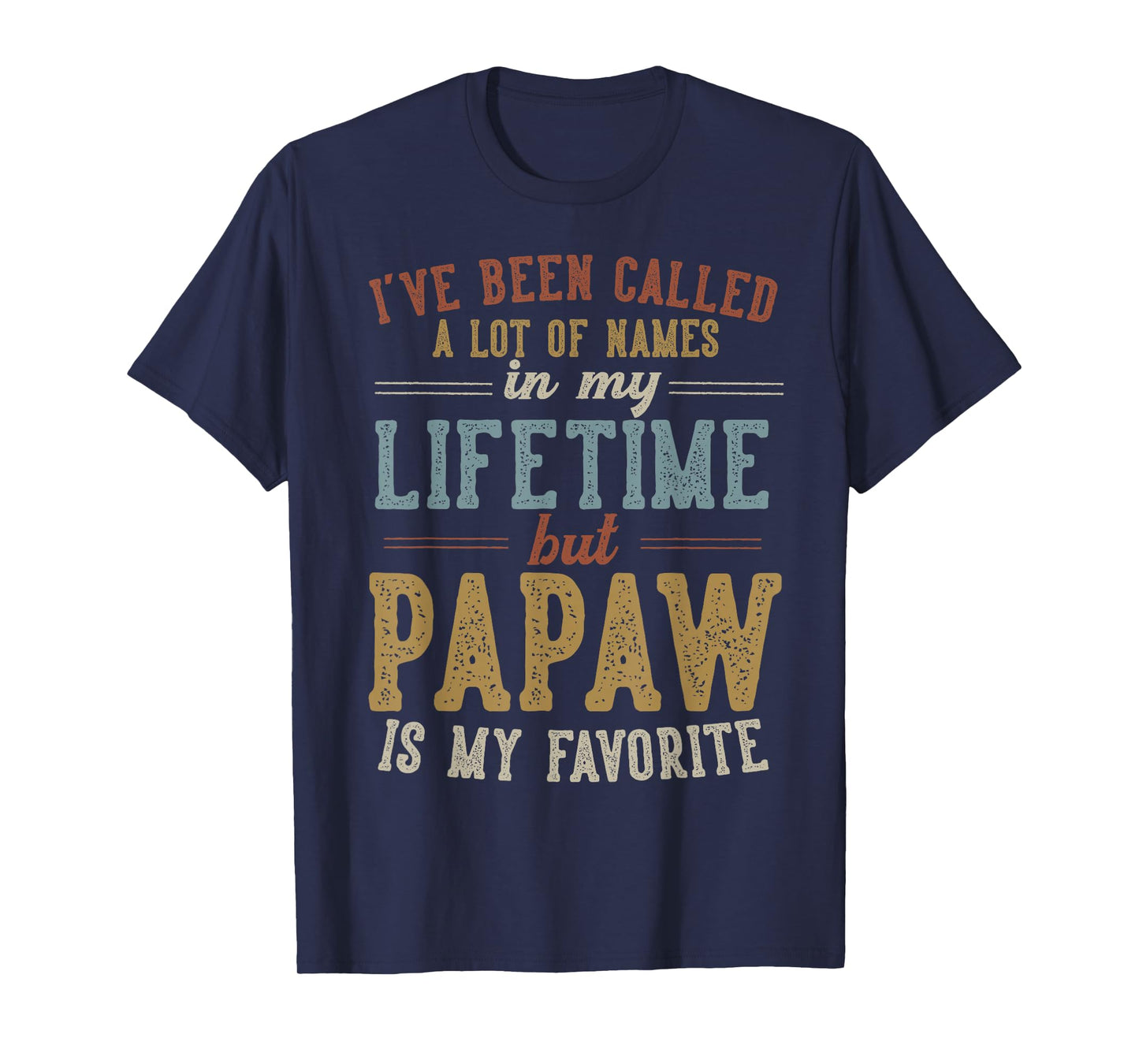 Papaw Is My Favorite Name - Father's Day Papaw T-Shirt