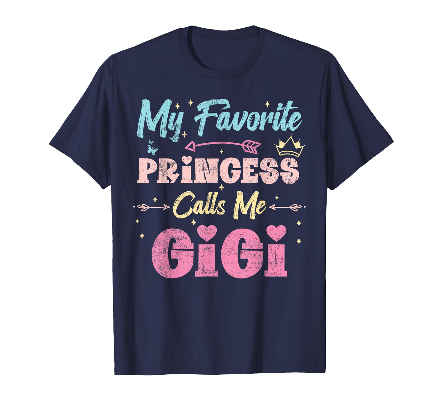 my favorite princess calls me gigi, funny granddaughter T-Shirt