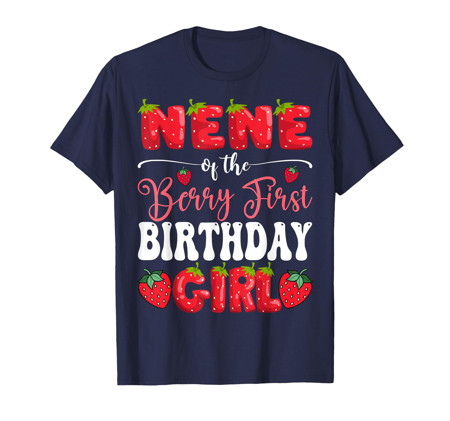 Nene Of Berry First Birthday Girl Strawberry 1St Bday T-Shirt