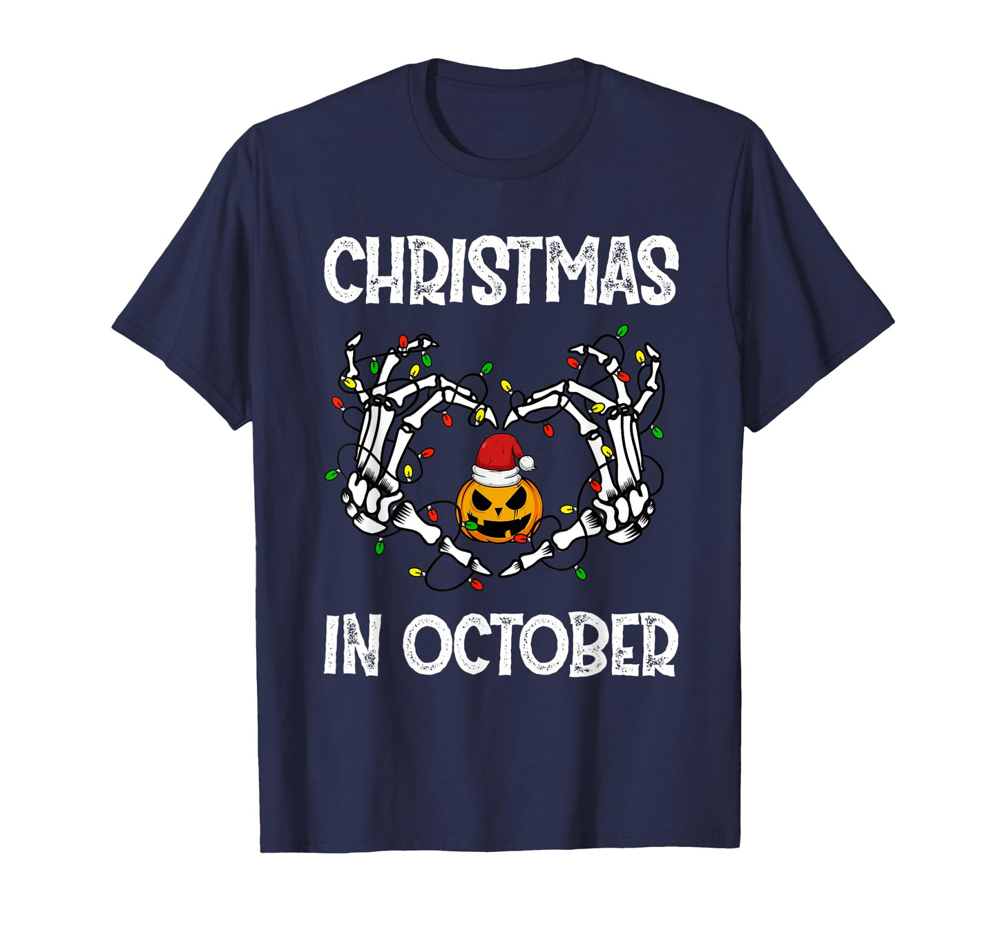 Christmas In October Skeleton Hands Pumpkin Santa Hat Funny T-Shirt