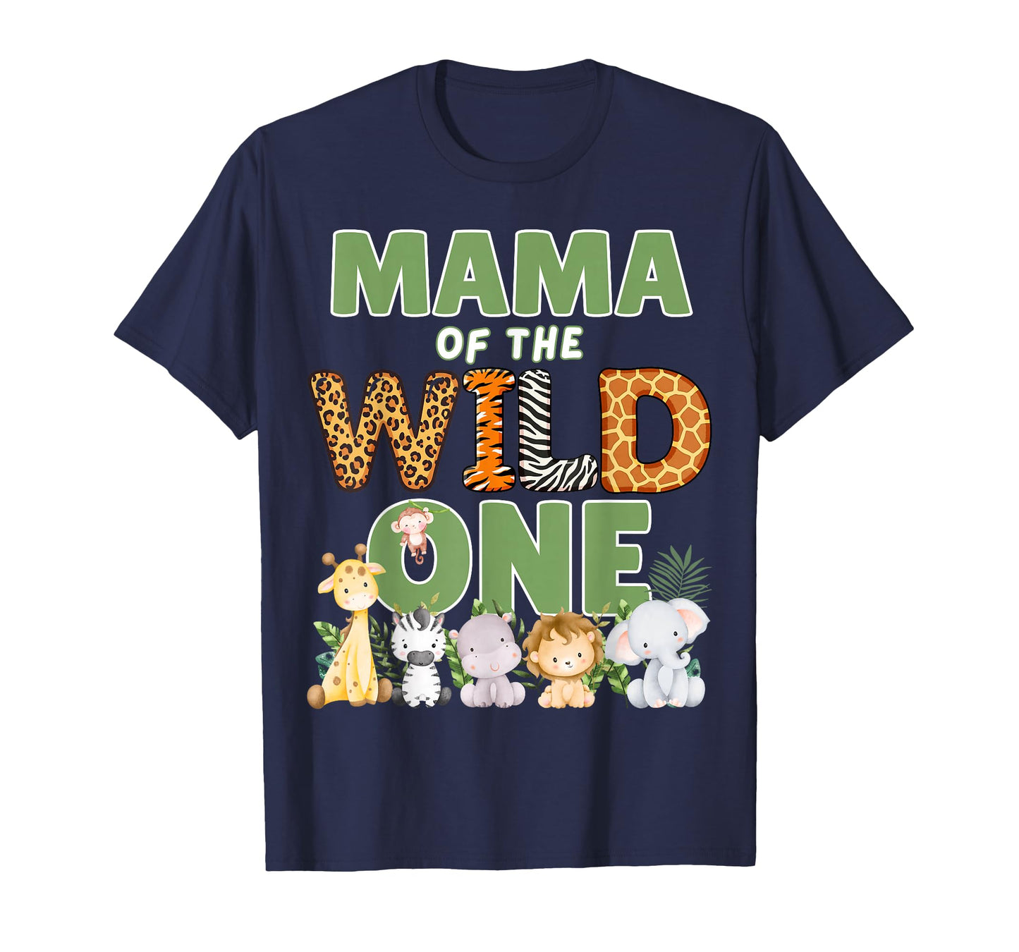 Mama Of The Wild One 1st Birthday Safari Family Matching T-Shirt