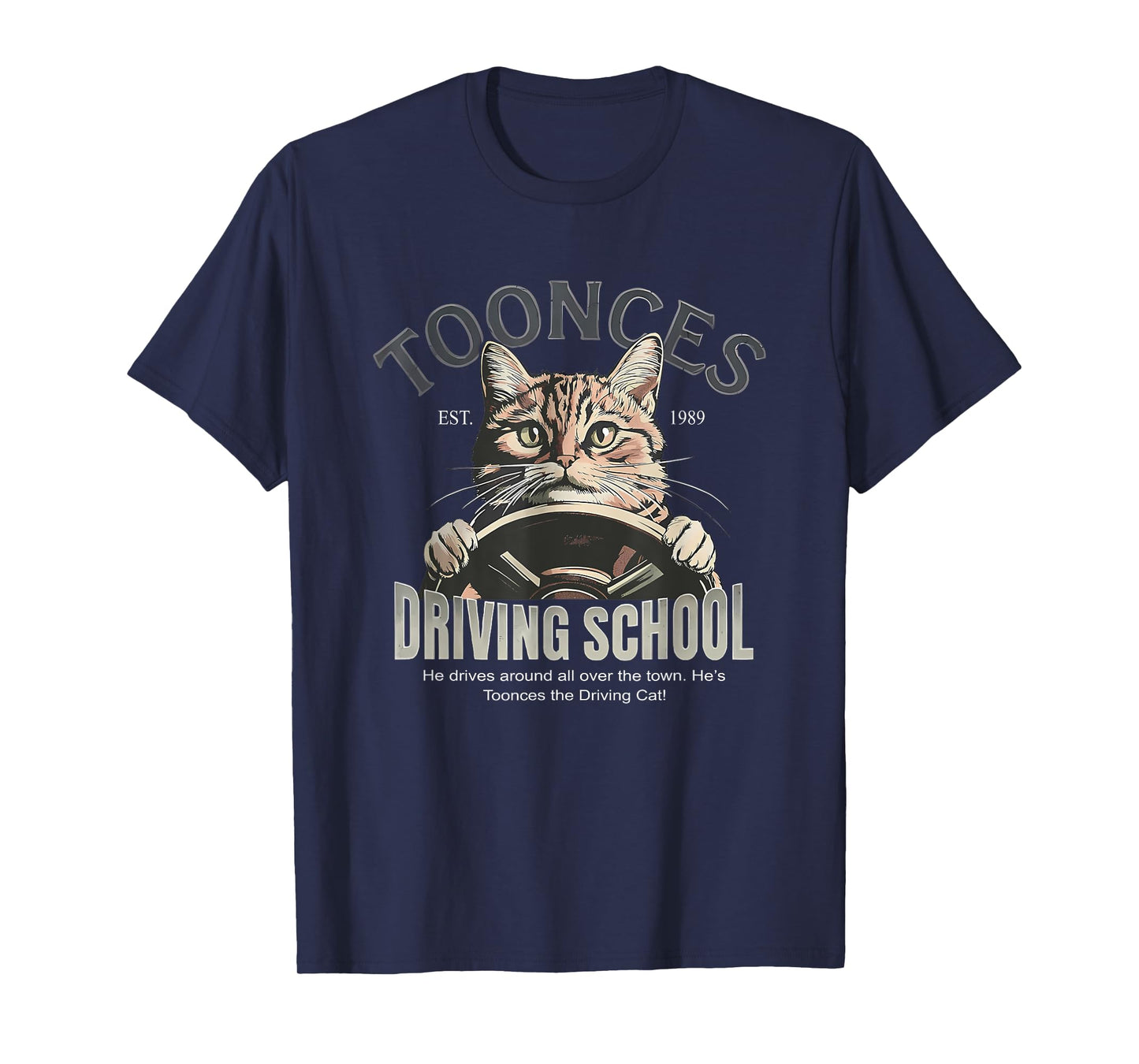 Toonces Driving School Est. 1989 - The Driving Cat T-Shirt