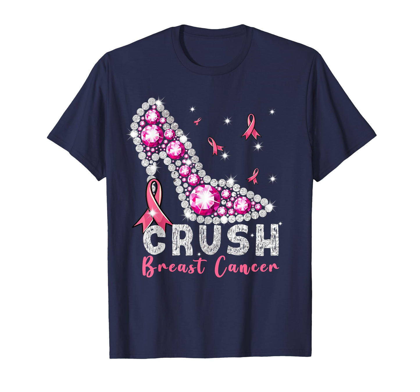 Crush Breast Cancer Awareness High Heels Pink Ribbon Cute T-Shirt