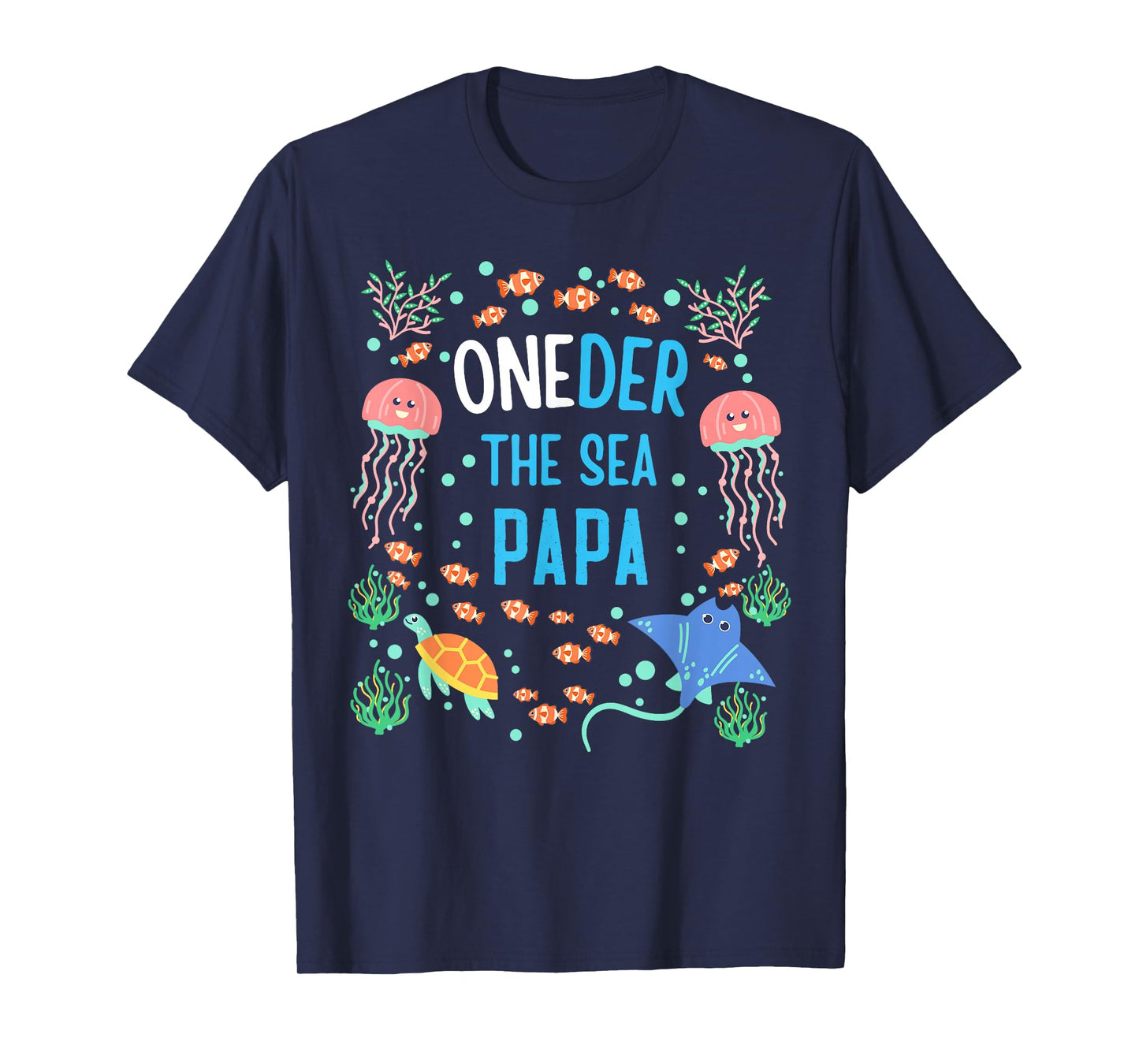OneDer The Sea Papa 1st Birthday Dad Matching T-Shirt