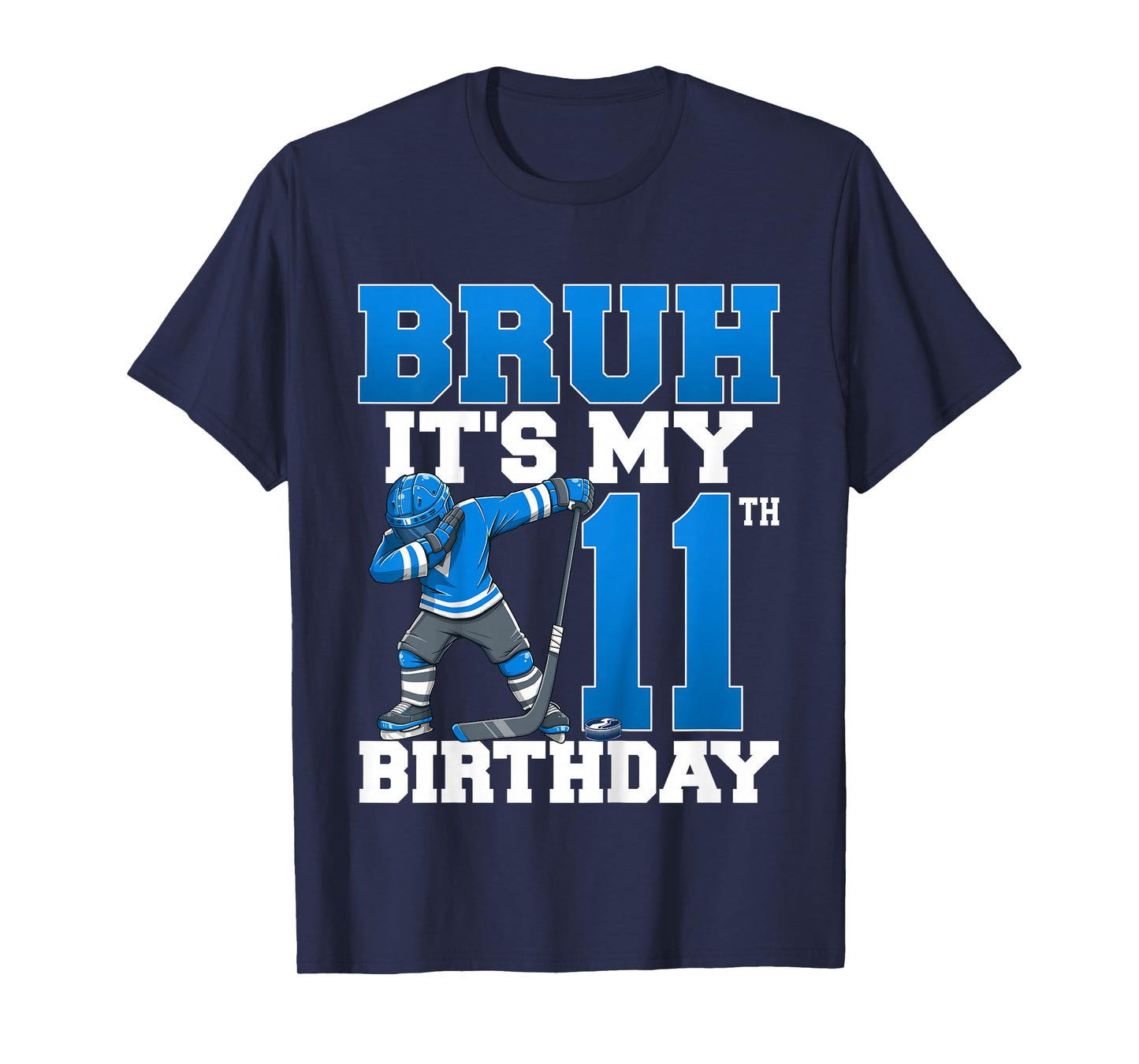 Bruh It's My 11th Birthday Ice Hockey 11 Years Old Boy T-Shirt