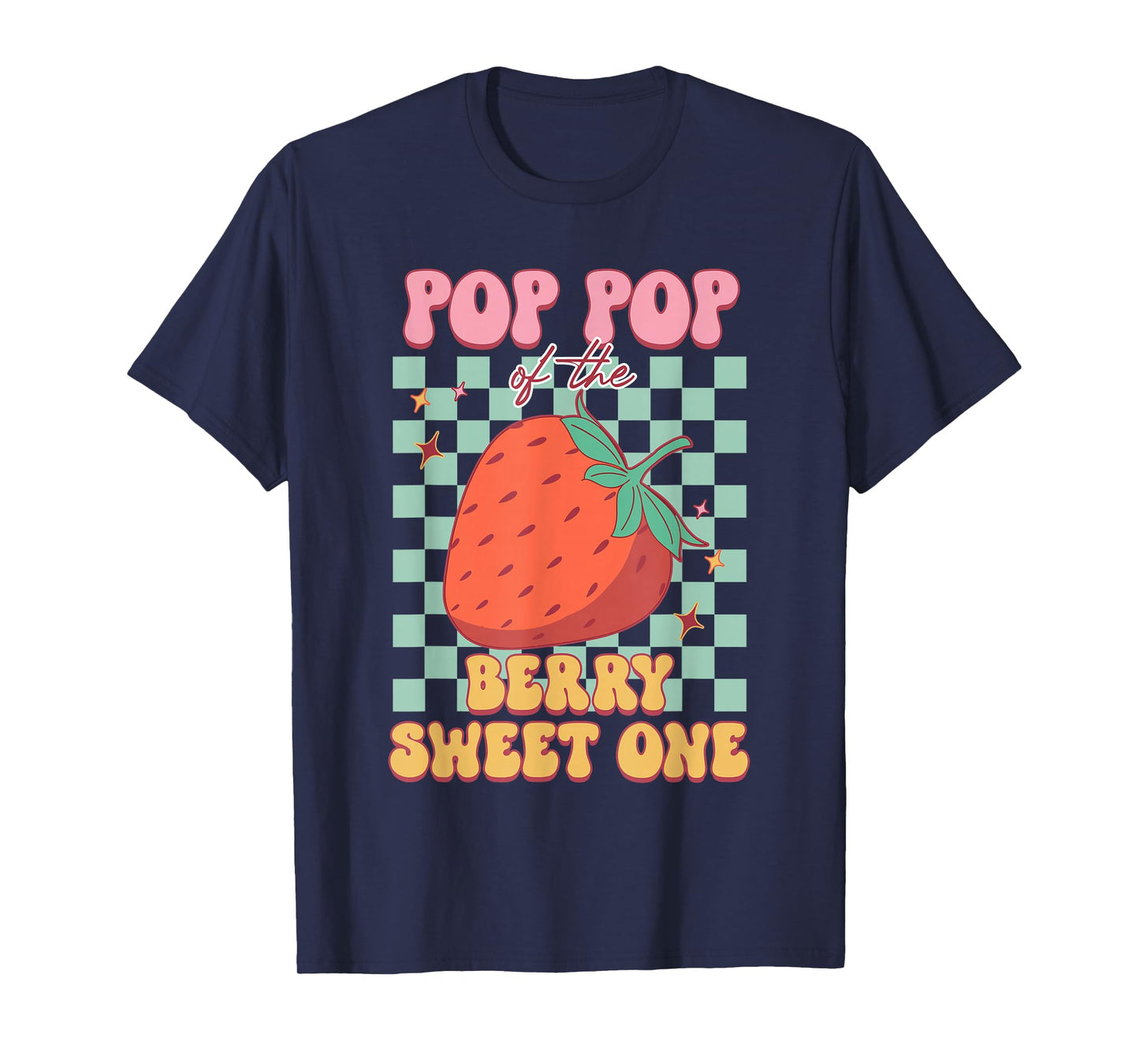 Pop Pop Of The Berry Sweet One Strawberry First Birthday T-Shirt