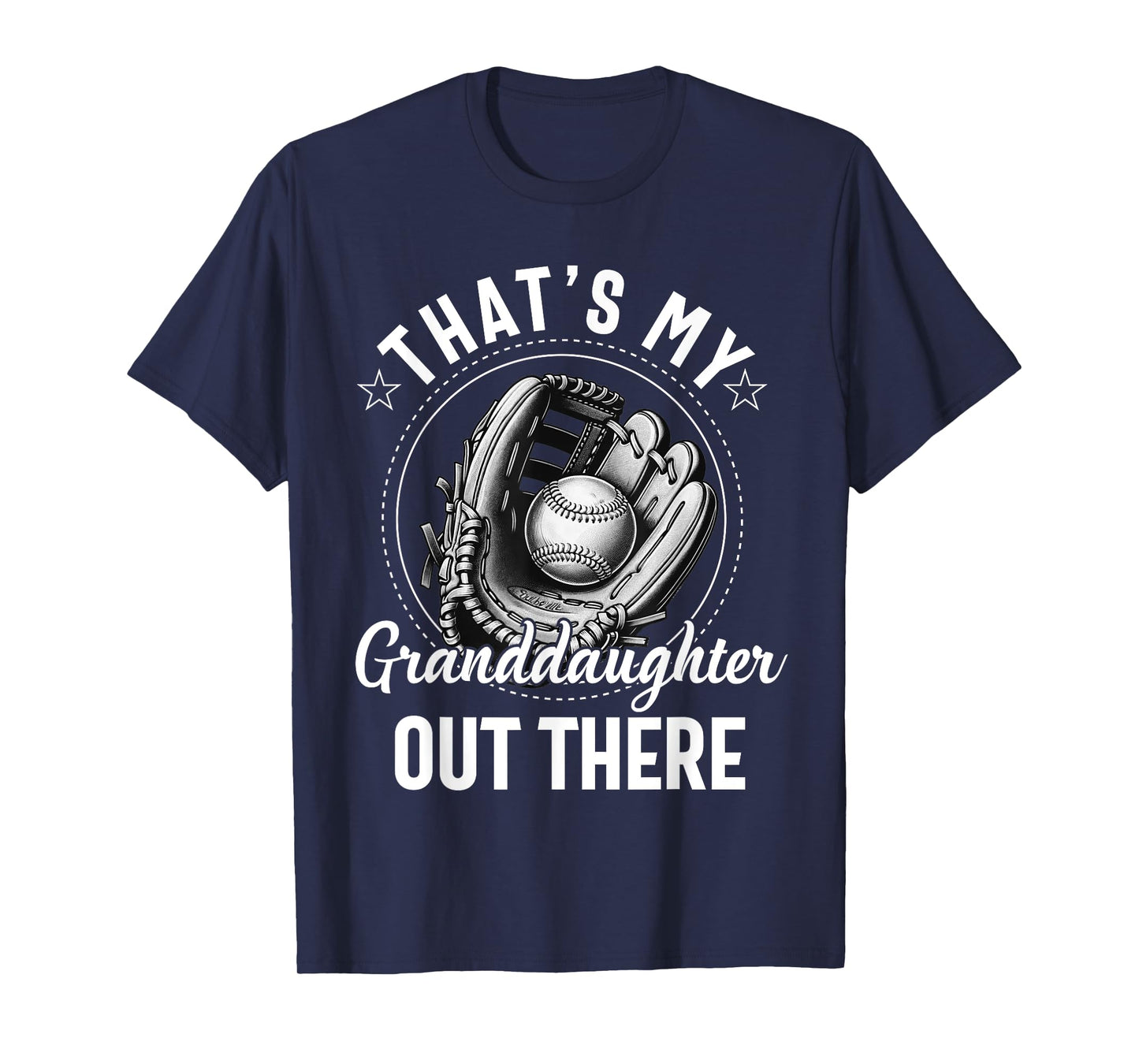 That's My Granddaughter Out There Softball Grandpa Grandma T-Shirt