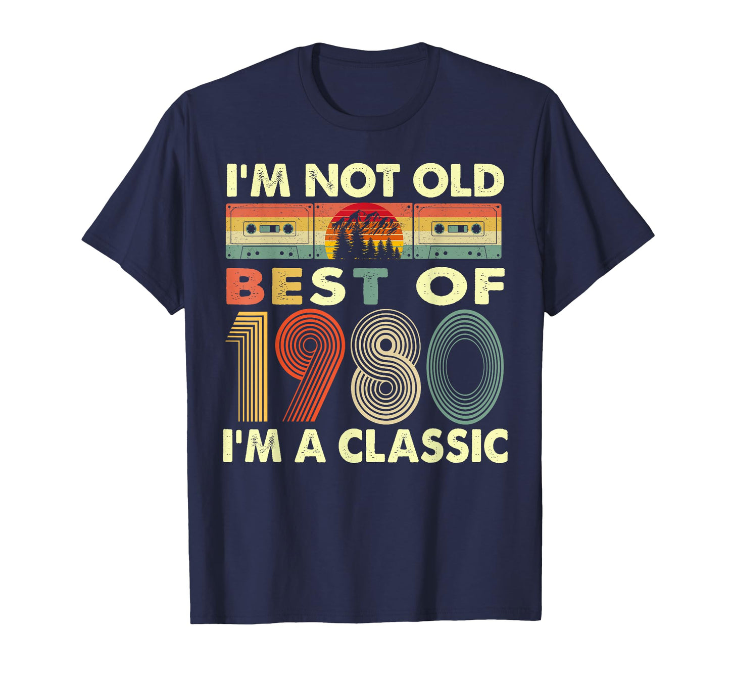 I'm Not Old I'm A Classic Vintage 1980 42nd Birthday Gifts T-Shirt