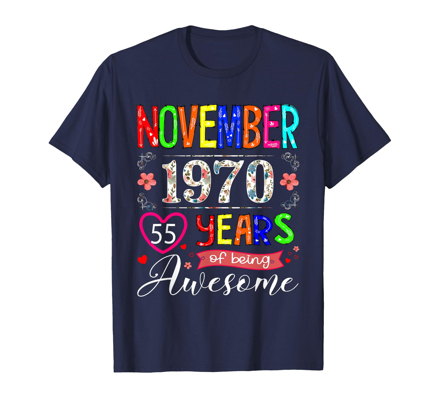 55 Year Old November 1970 Floral 55th Birthday Girl Women T-Shirt