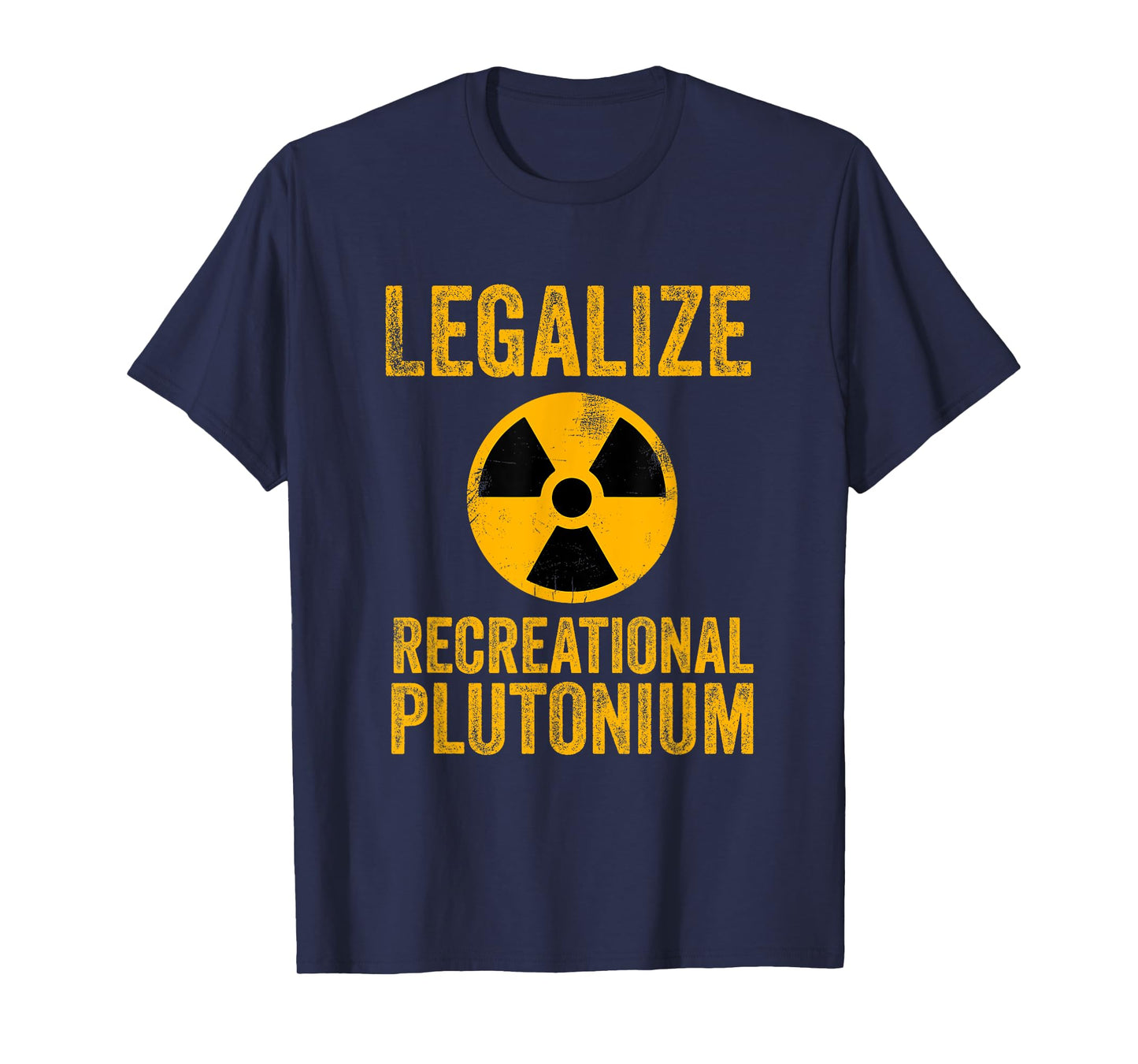 Legalize Recreational Plutonium Trending T-Shirt