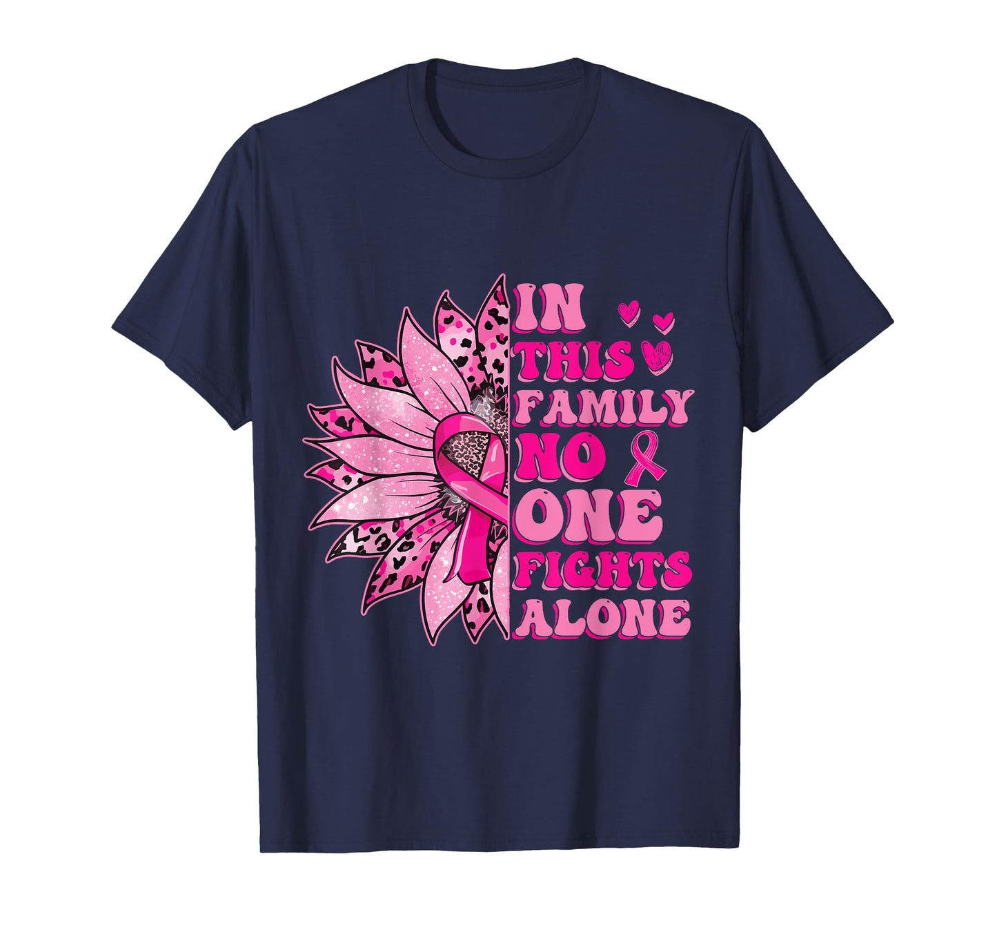 In This Family No One Fight Alone Breast Cancer Awareness T-Shirt