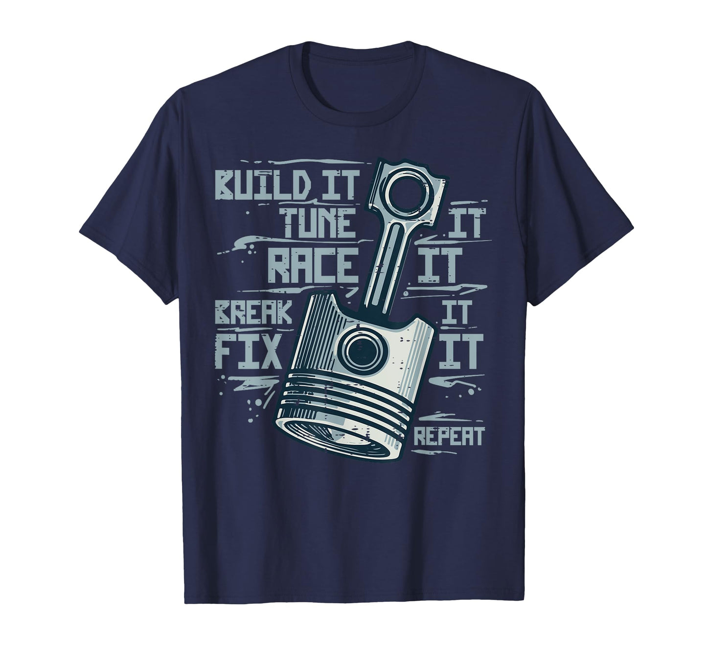 Piston Build Tune Race Car Auto Mechanic Men Women Kid Teens T-Shirt