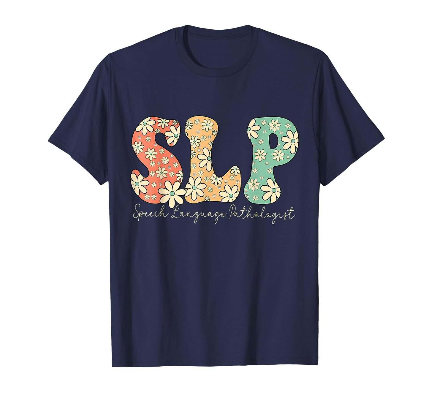 Retro Floral Slp Speech Language Pathologist Speech Therapy T-Shirt