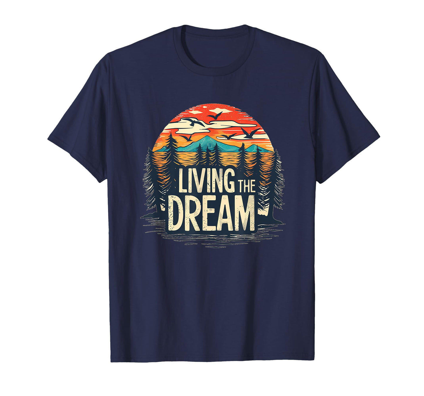 Living the Dream with nice Forest and Mountains Costume T-Shirt