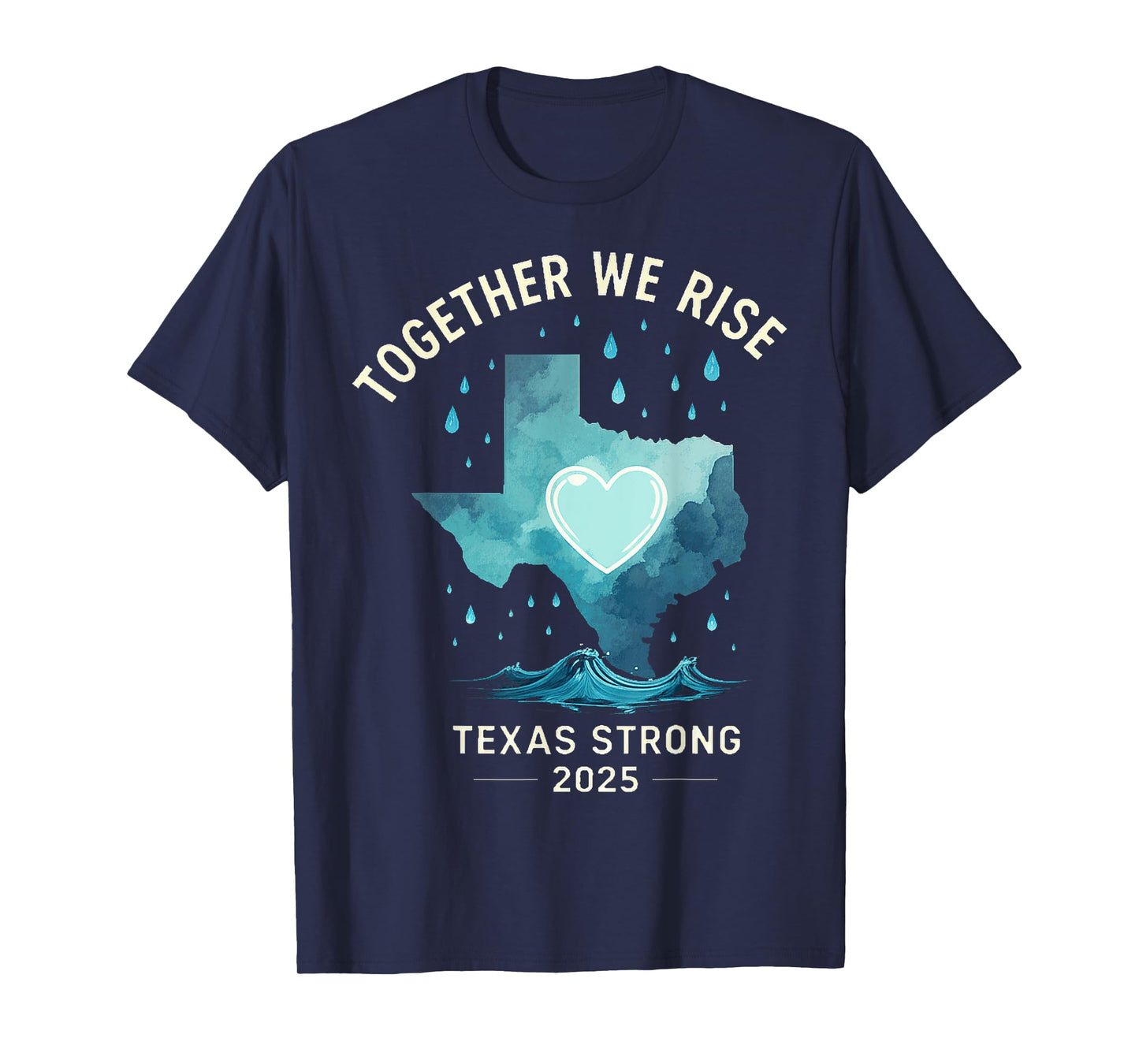 Texas Strong 2025 – Together We Rise Support T-Shirt