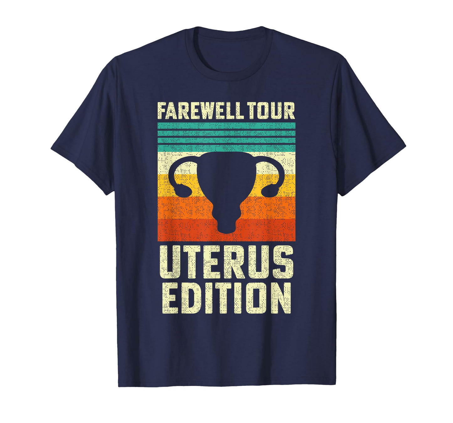 Farewell Tour Uterus Edition, Hysterectomy Recovery Retro T-Shirt