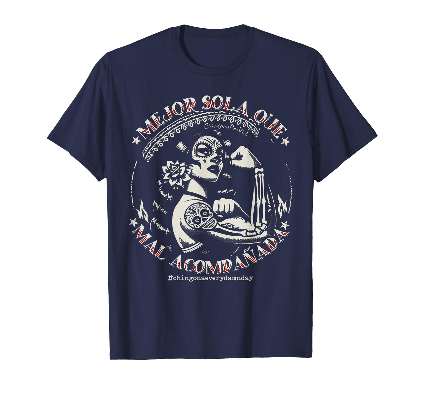 Mejor Sola Que Mal Acompañada T-Shirt