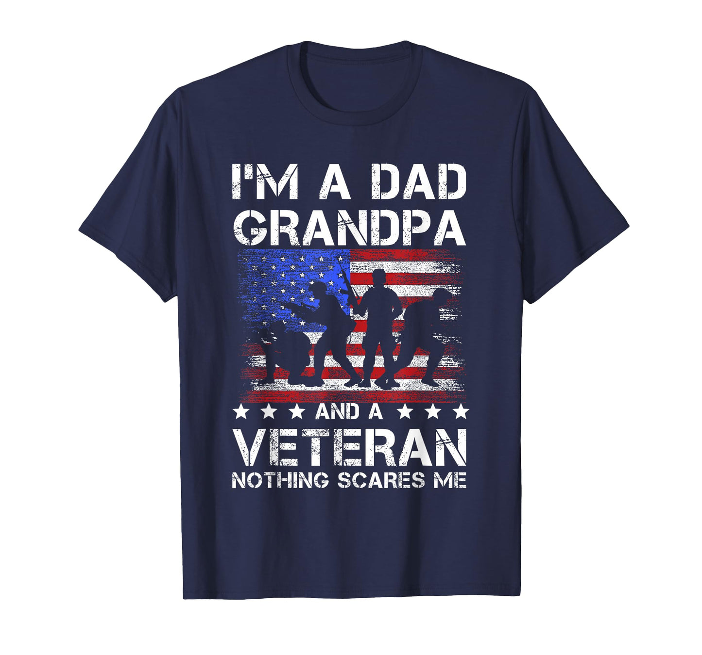Dad grandpa veteran nothing scares fathers day veterans day T-Shirt